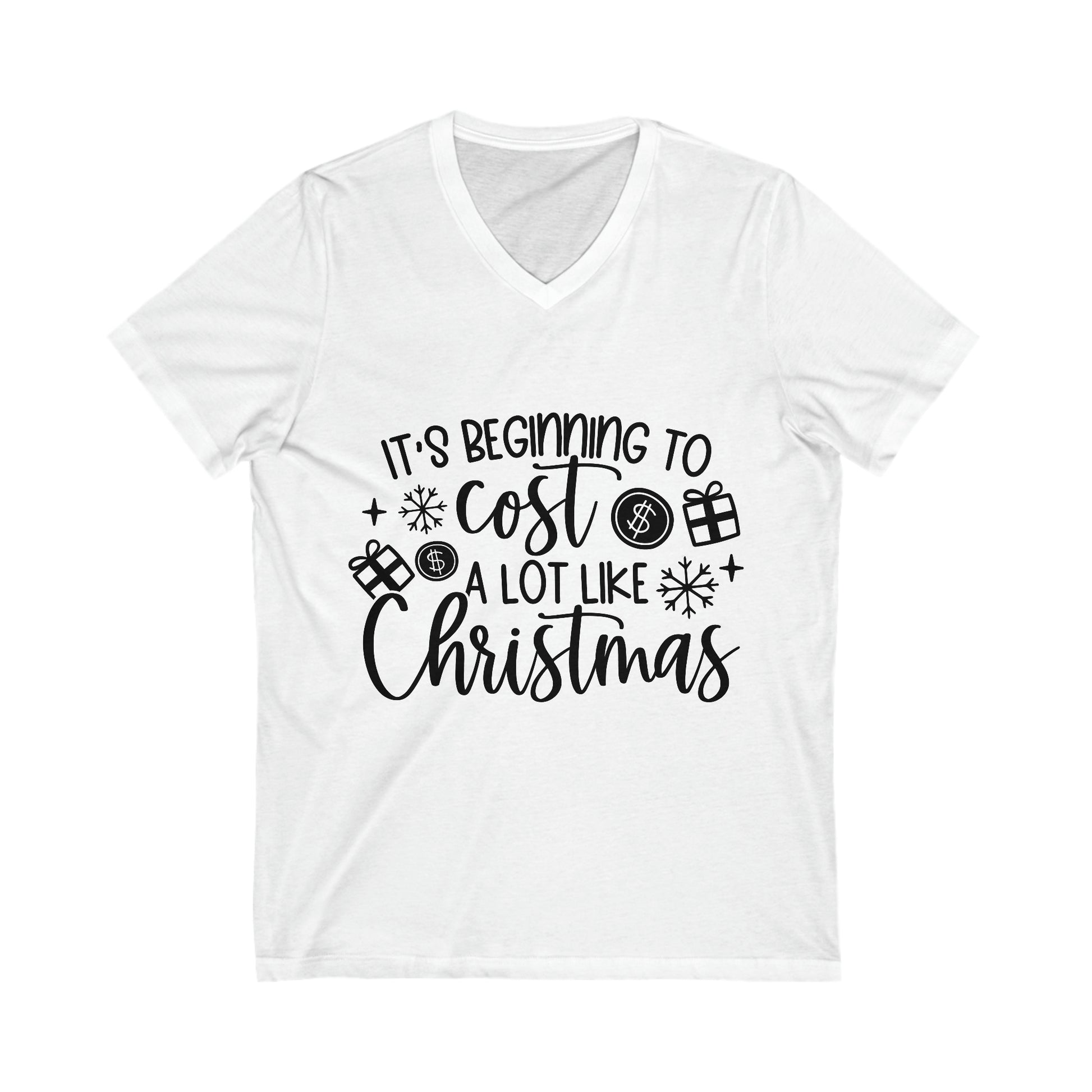 Beginning to Cost a Lot like Christmas Unisex Jersey Short Sleeve V-Neck Tee image