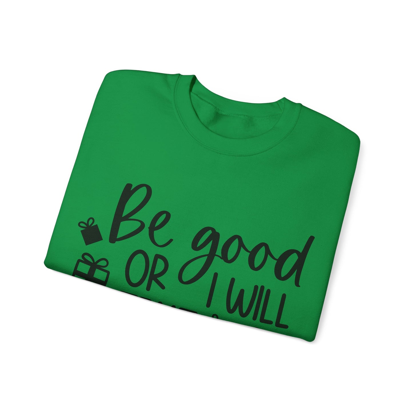 Be Good Unisex Heavy Blend™ Crewneck Sweatshirt