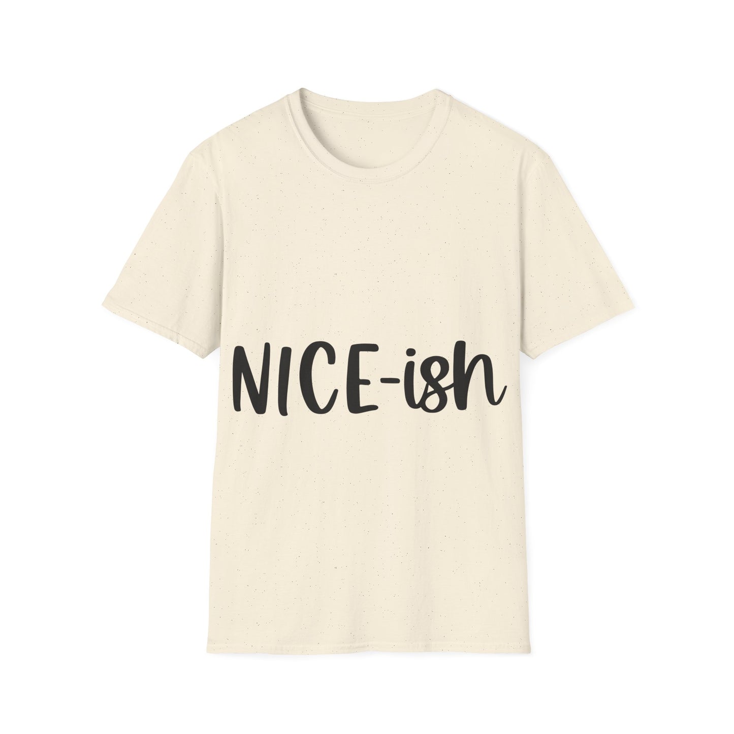 Nice-ish Unisex Softstyle T-Shirt