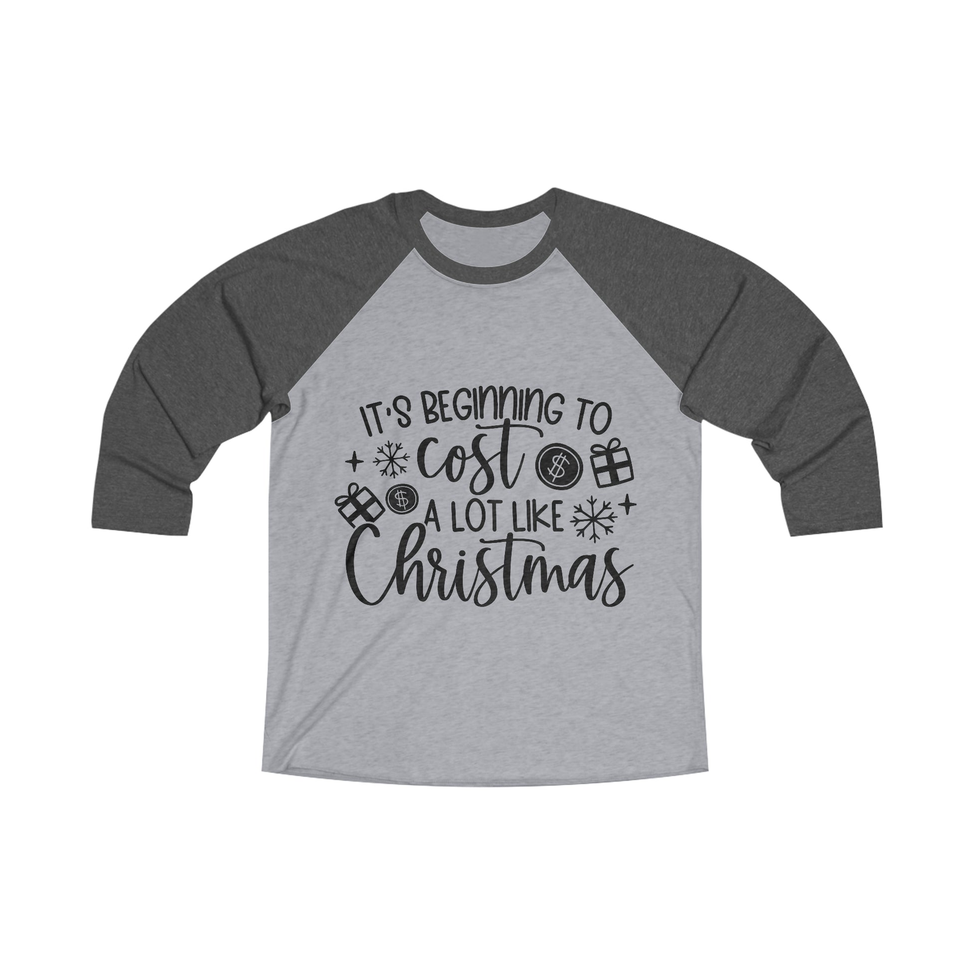 Beginning to Cost like Christmas Unisex Tri-Blend 3\4 Raglan Tee image