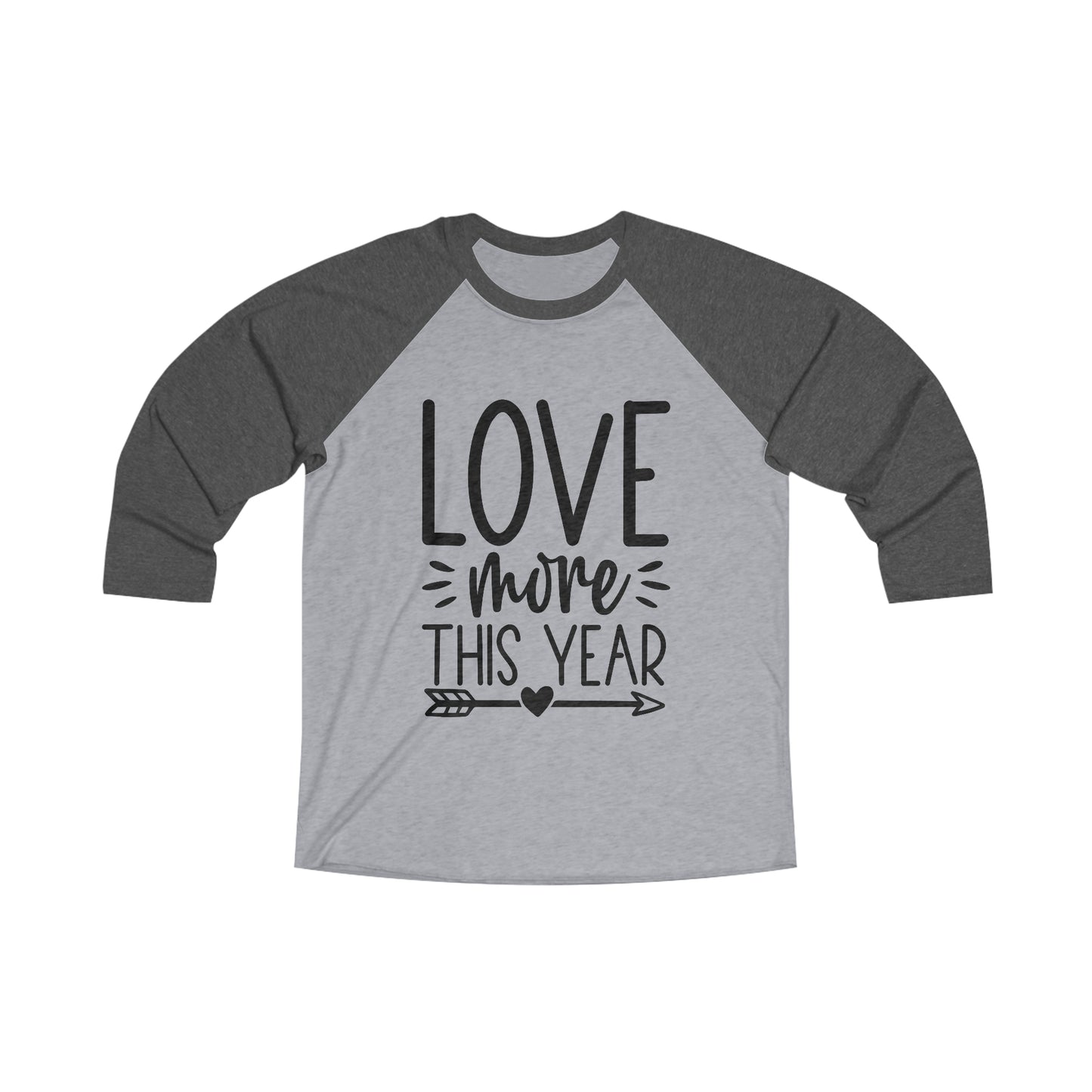 Love More Unisex Tri-Blend 3\4 Raglan Tee