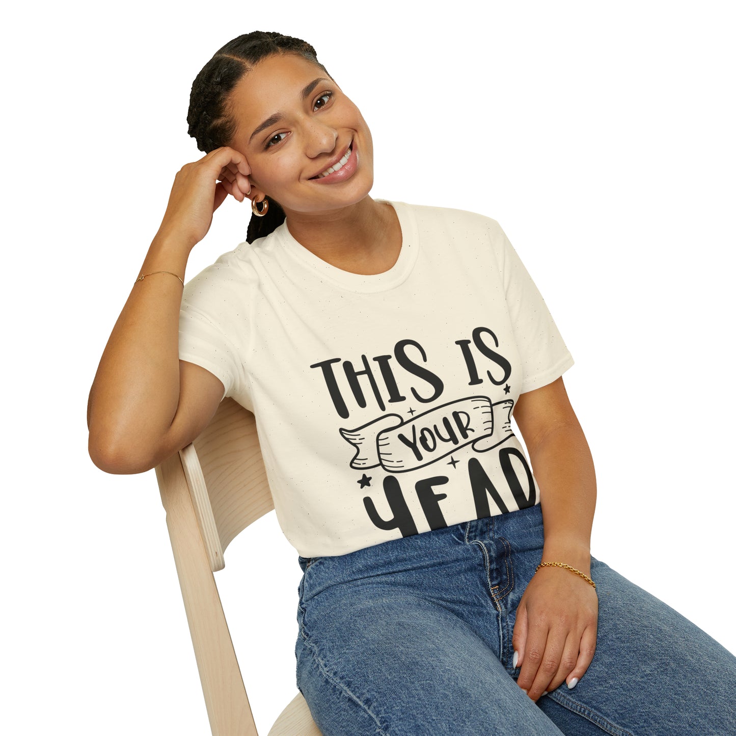 This is Your Year Unisex Softstyle T-Shirt