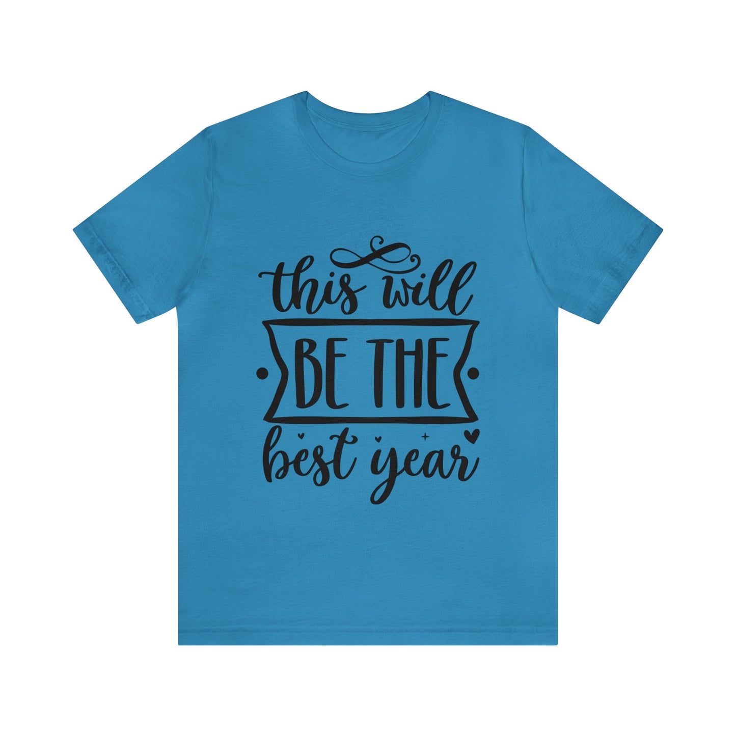 The Best Year Unisex Jersey Short Sleeve Tee