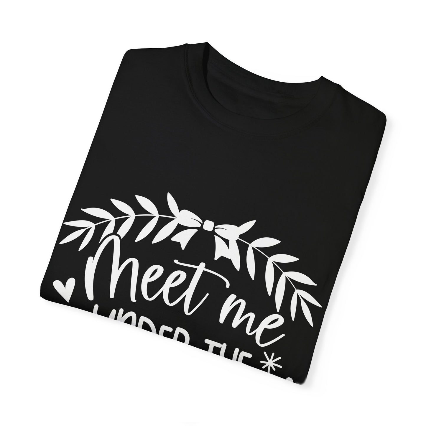 Meet me under Misteetoe Unisex Garment-Dyed T-shirt