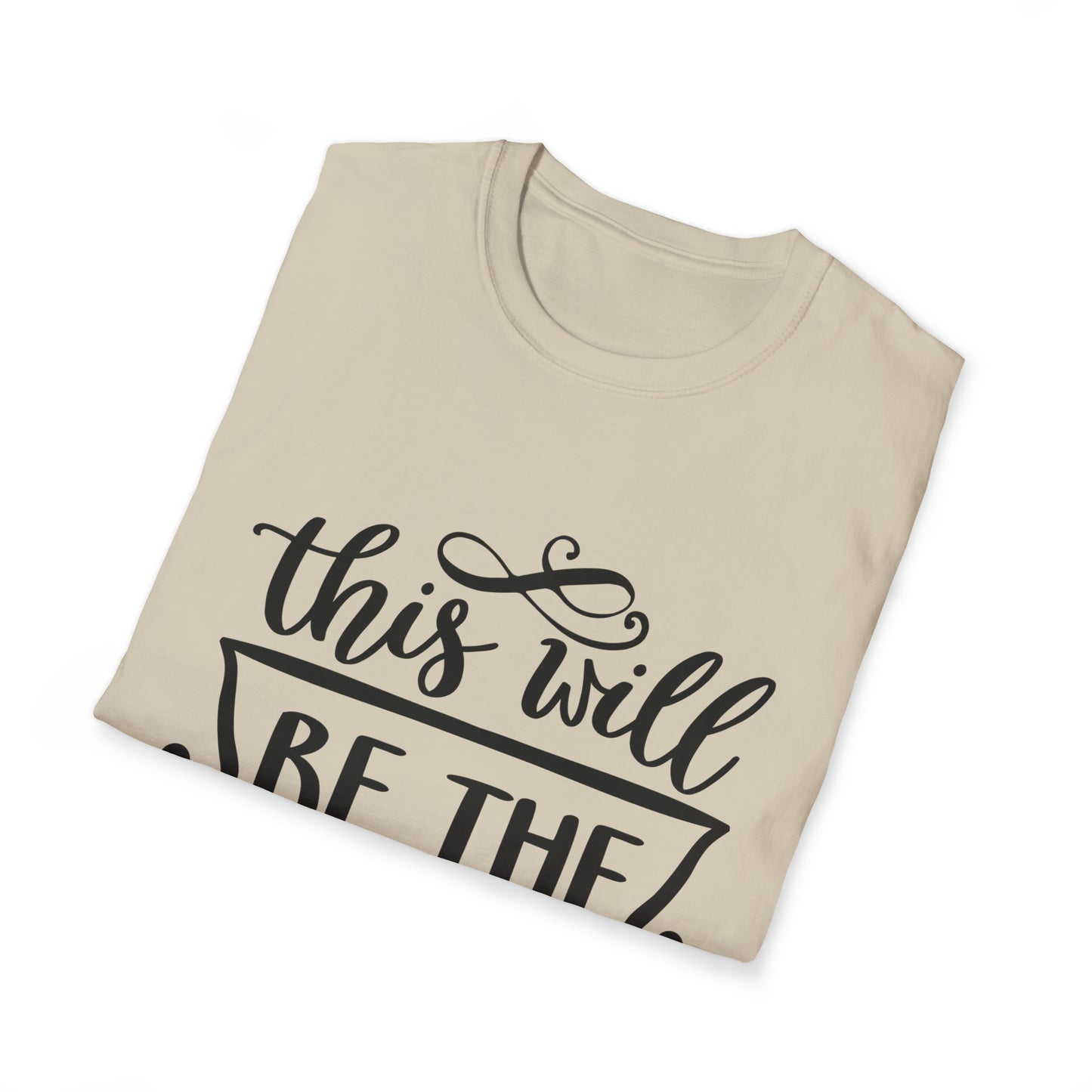 The Best Year Unisex Softstyle T-Shirt