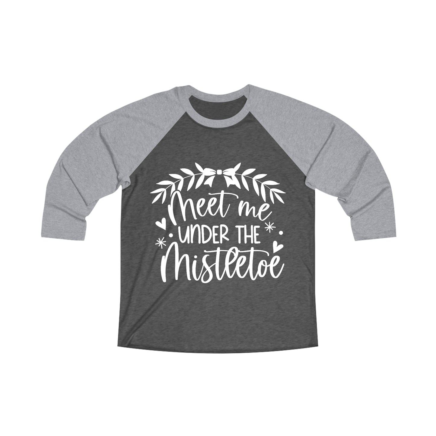 Meet me under Misteetoe Unisex Tri-Blend 3\4 Raglan Tee