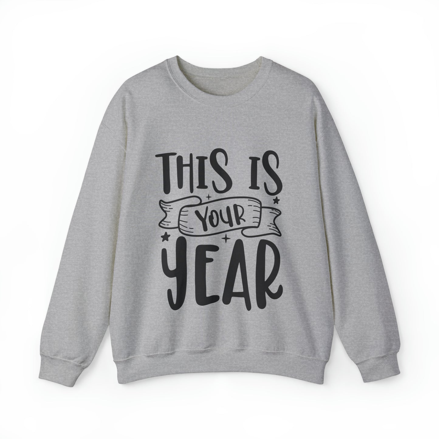 This is Your Year Unisex Heavy Blend™ Crewneck Sweatshirt