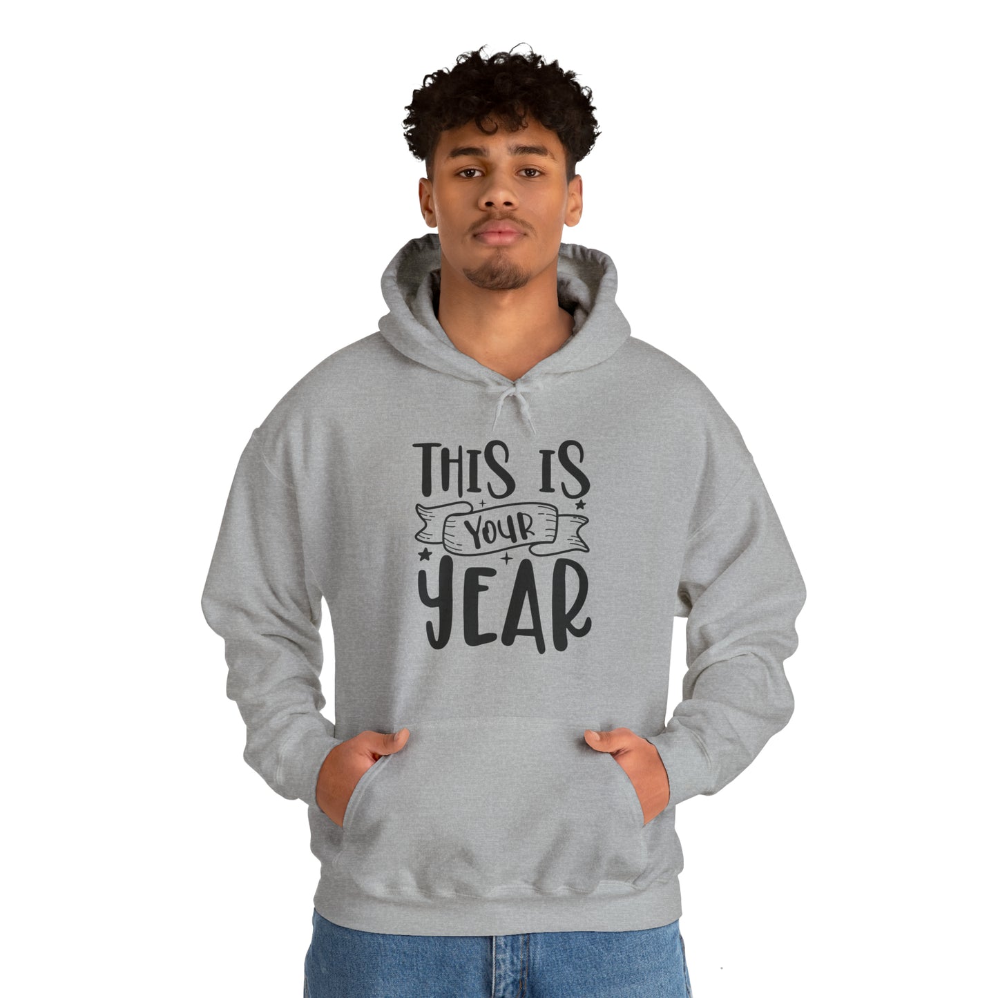 This is Your Year Unisex Heavy Blend™ Hooded Sweatshirt