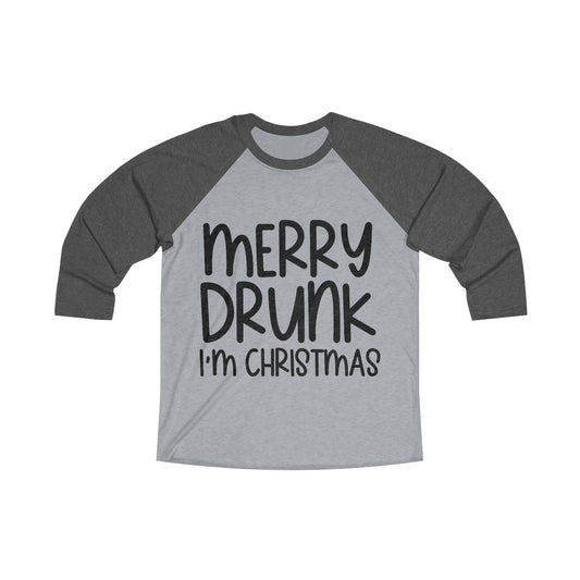 Merry Drunk Unisex Tri-Blend 3\4 Raglan Tee