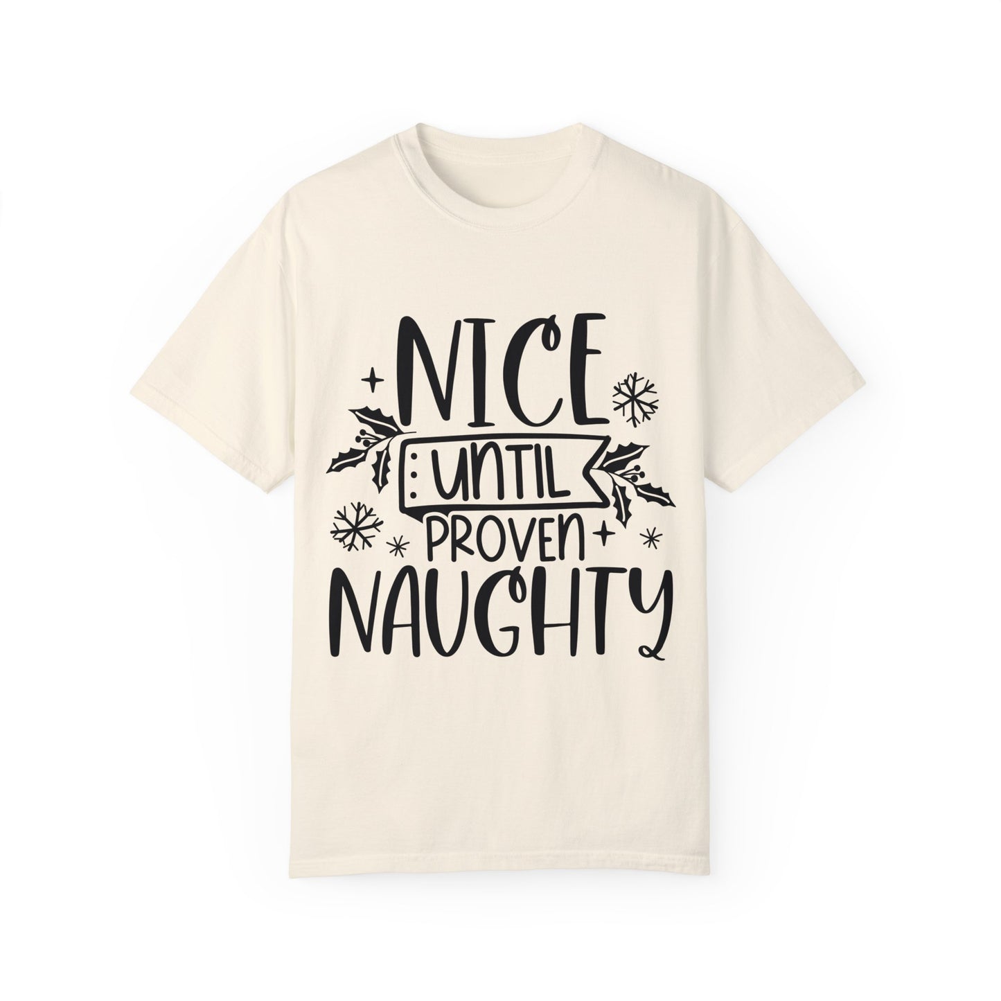 Nice & Naughty Unisex Garment-Dyed T-shirt