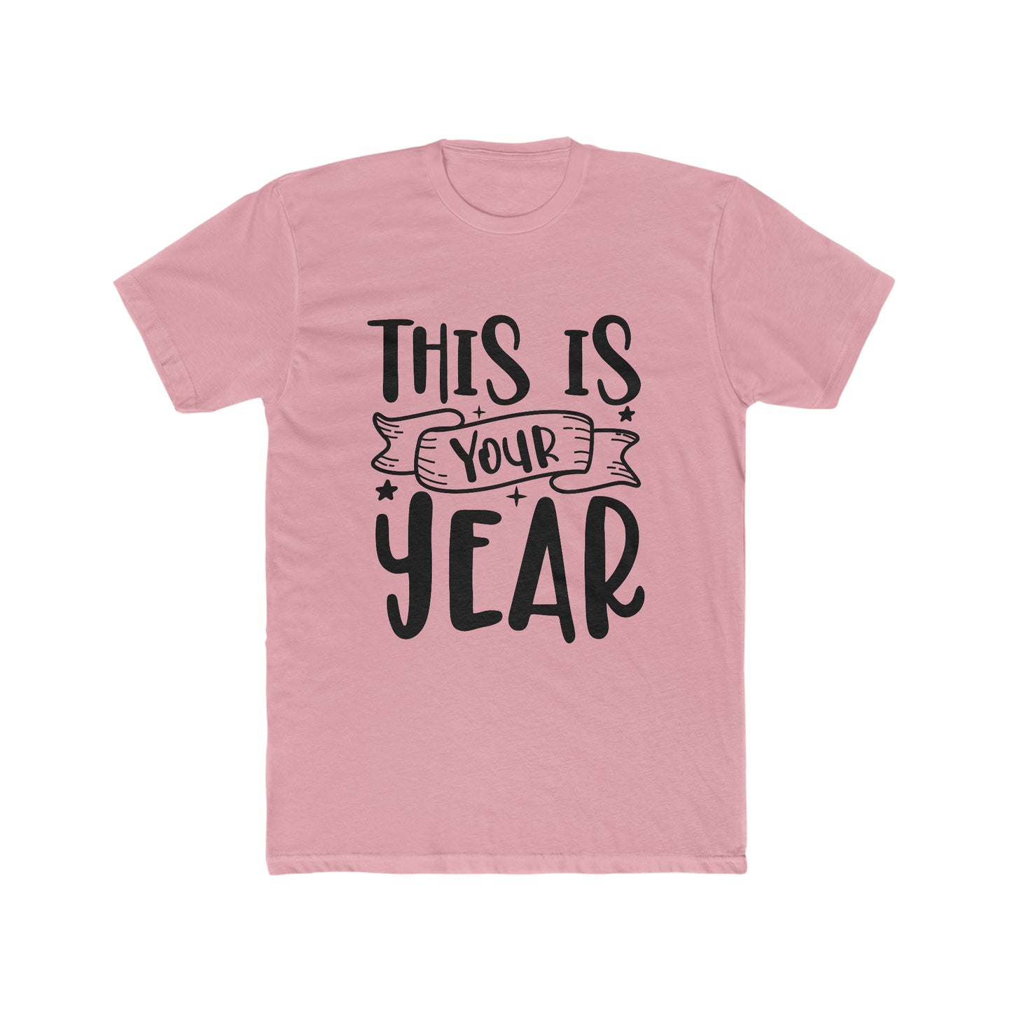 This is Your Year Men's Cotton Crew Tee