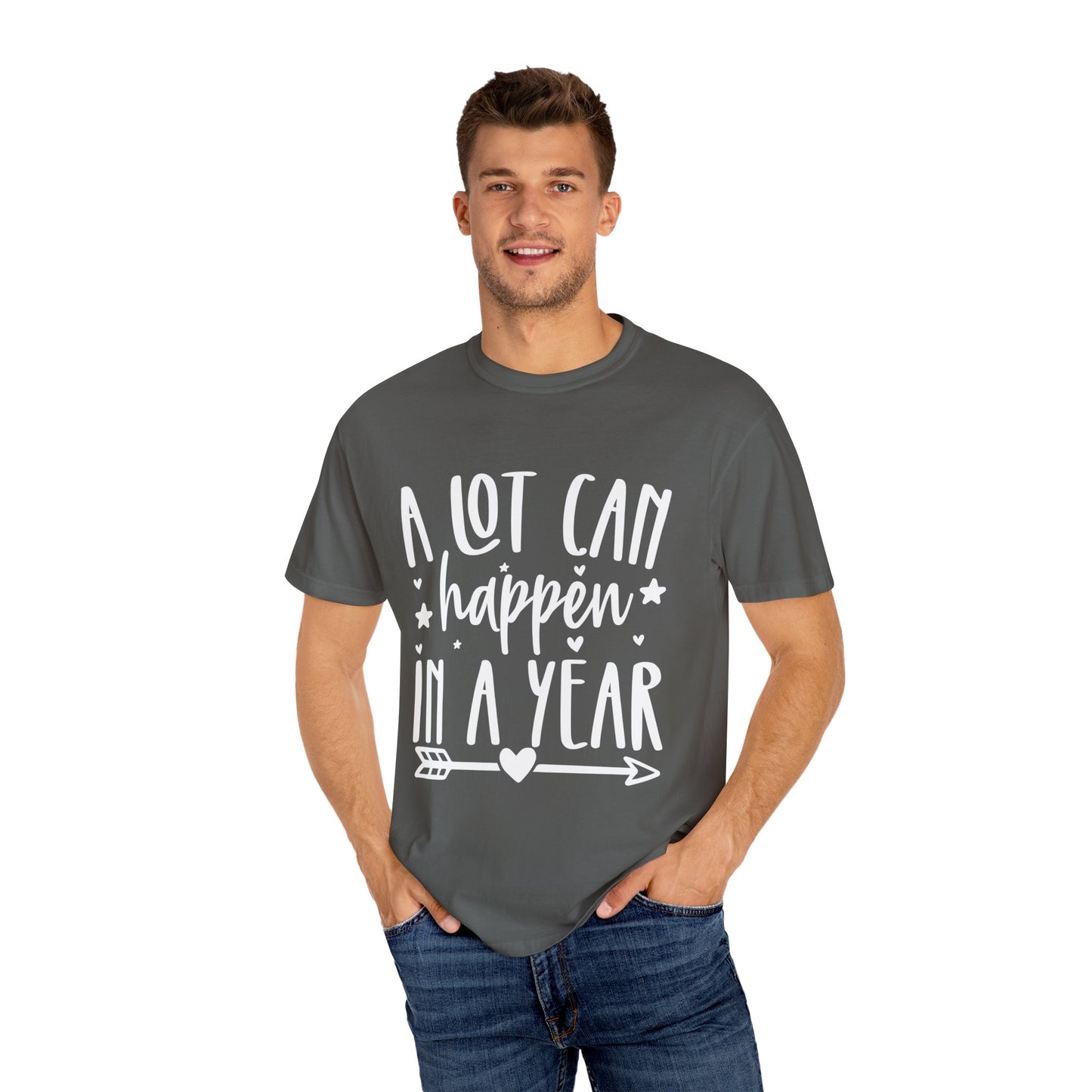 A Lot Can Happen Unisex Garment-Dyed T-shirt