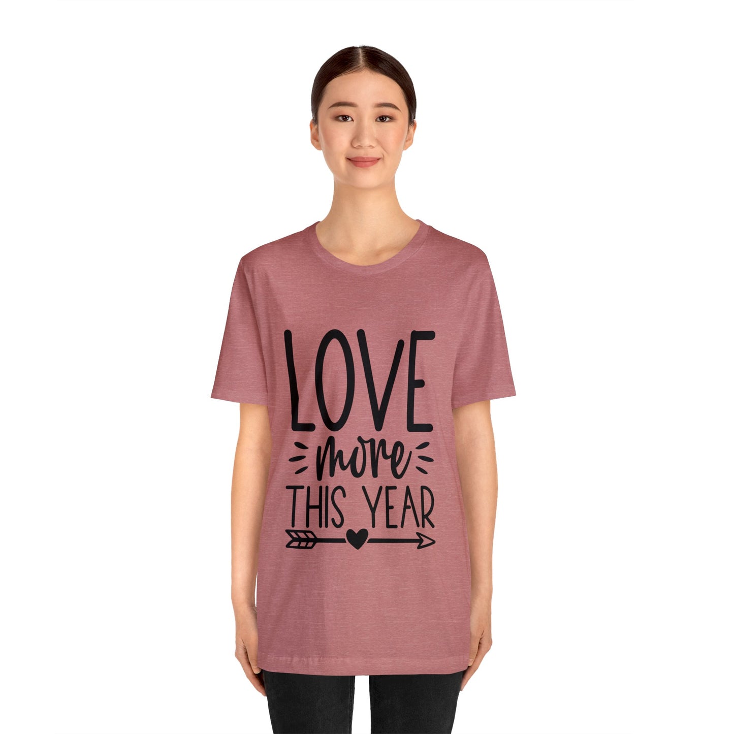 Love More Unisex Jersey Short Sleeve Tee