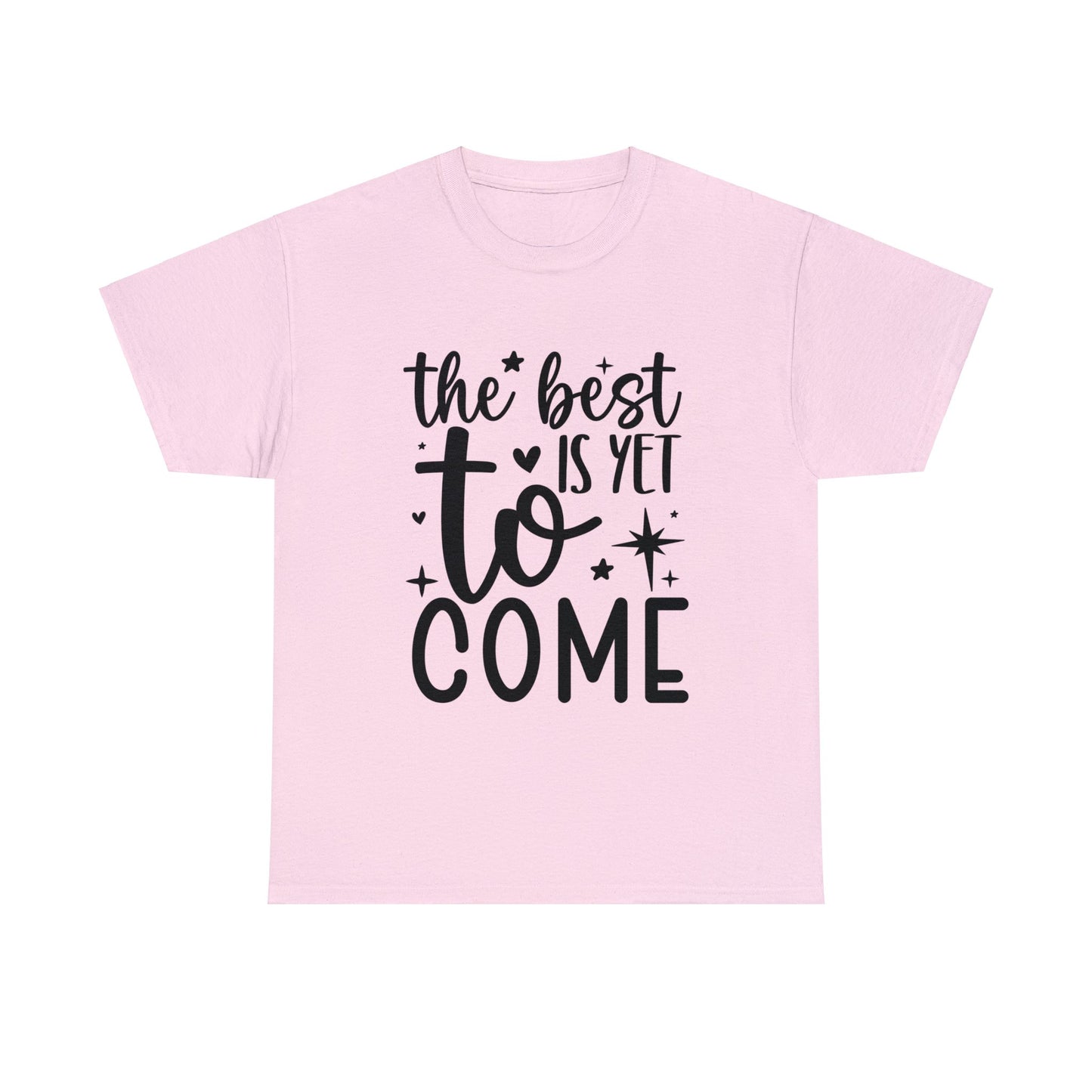 Best Yet to Come Unisex Heavy Cotton Tee