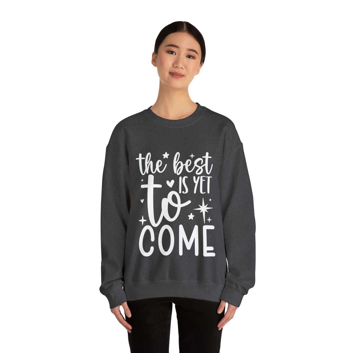 Best Yet to Come Unisex Heavy Blend™ Crewneck Sweatshirt