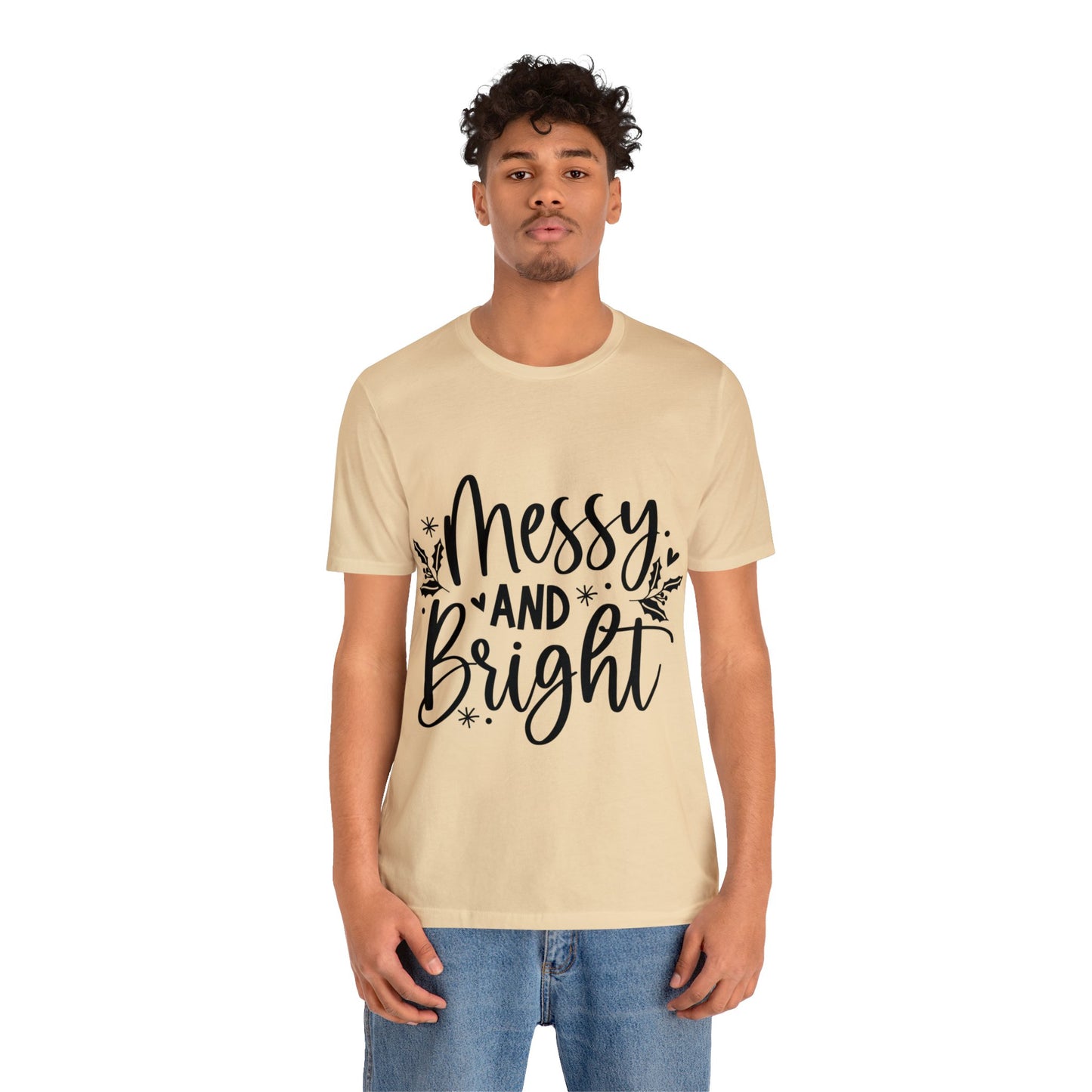 Messy & Bright Unisex Jersey Short Sleeve Tee