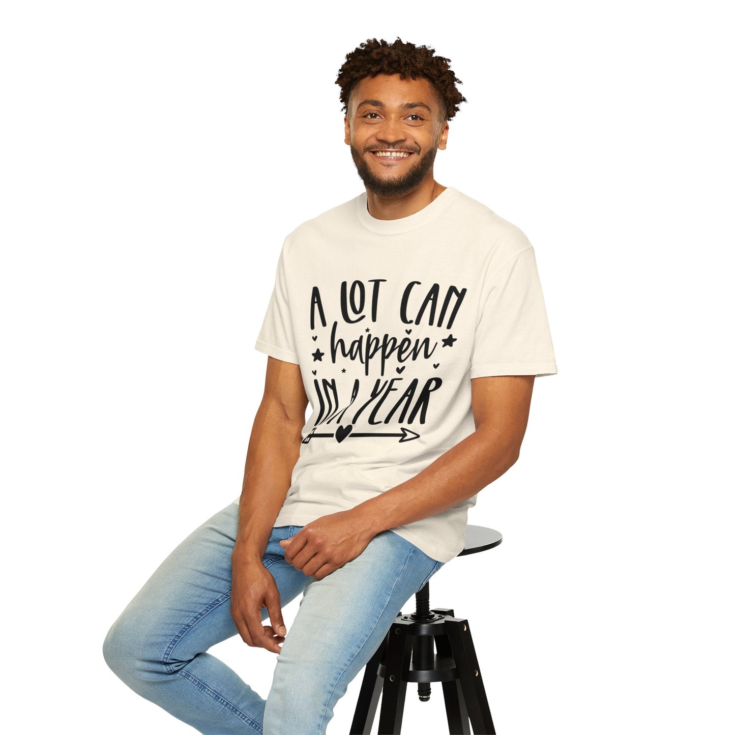 A Lot Can Happen Unisex Garment-Dyed T-shirt