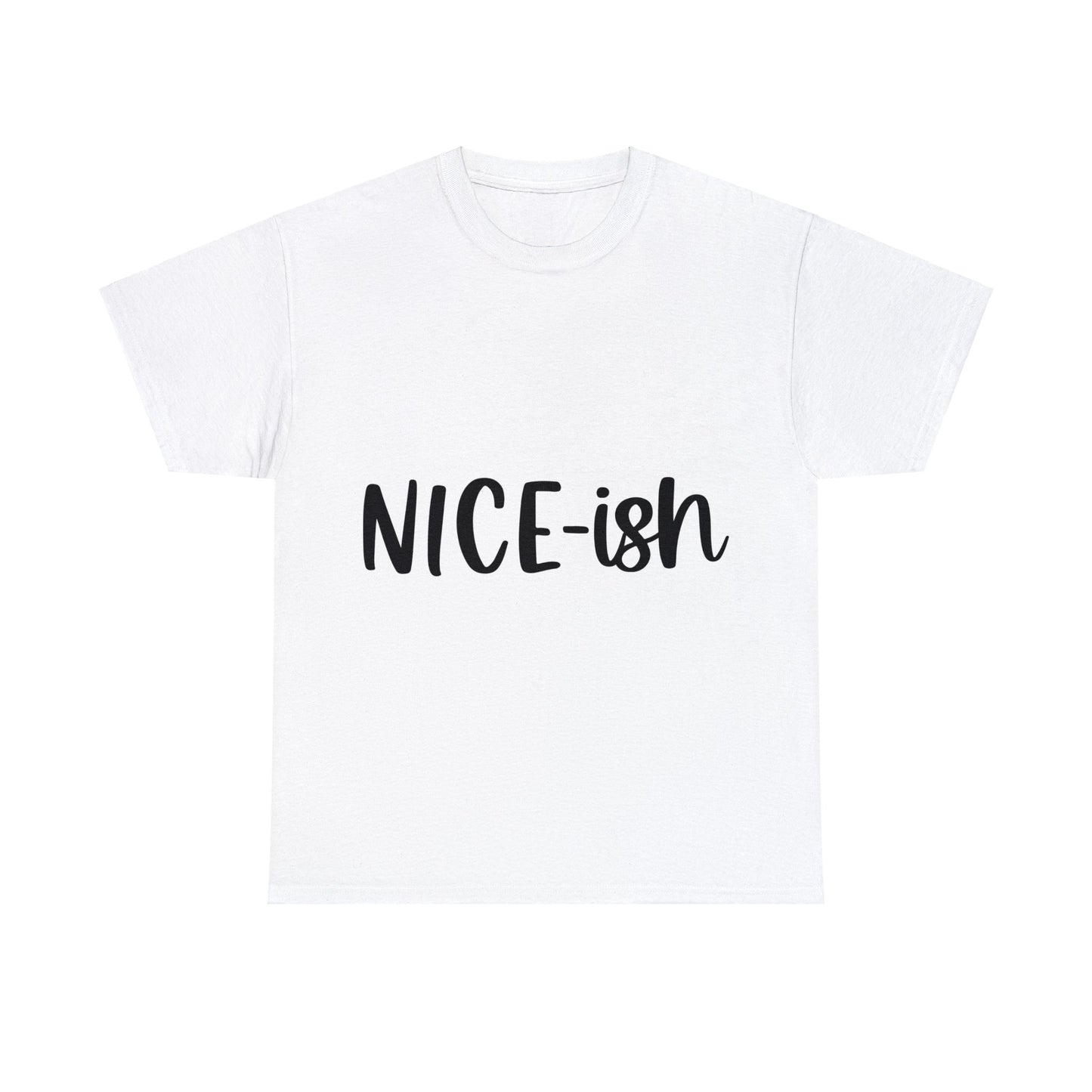 Nice-ish Unisex Heavy Cotton Tee