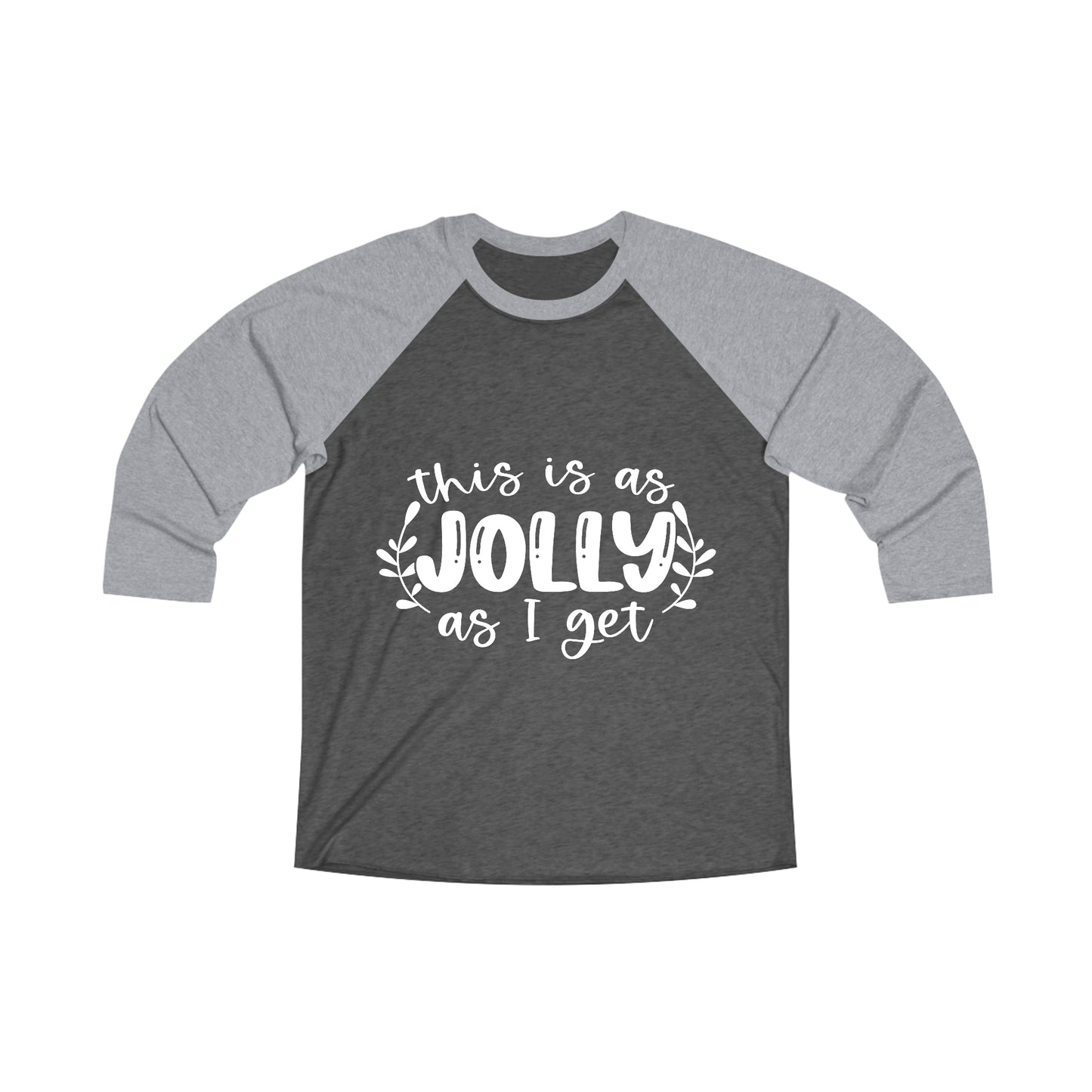 Jolly Unisex Tri-Blend 3\4 Raglan Tee