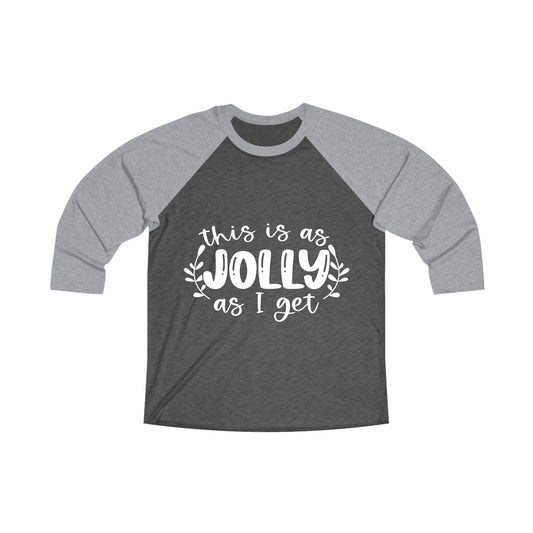 Jolly Unisex Tri-Blend 3\4 Raglan Tee