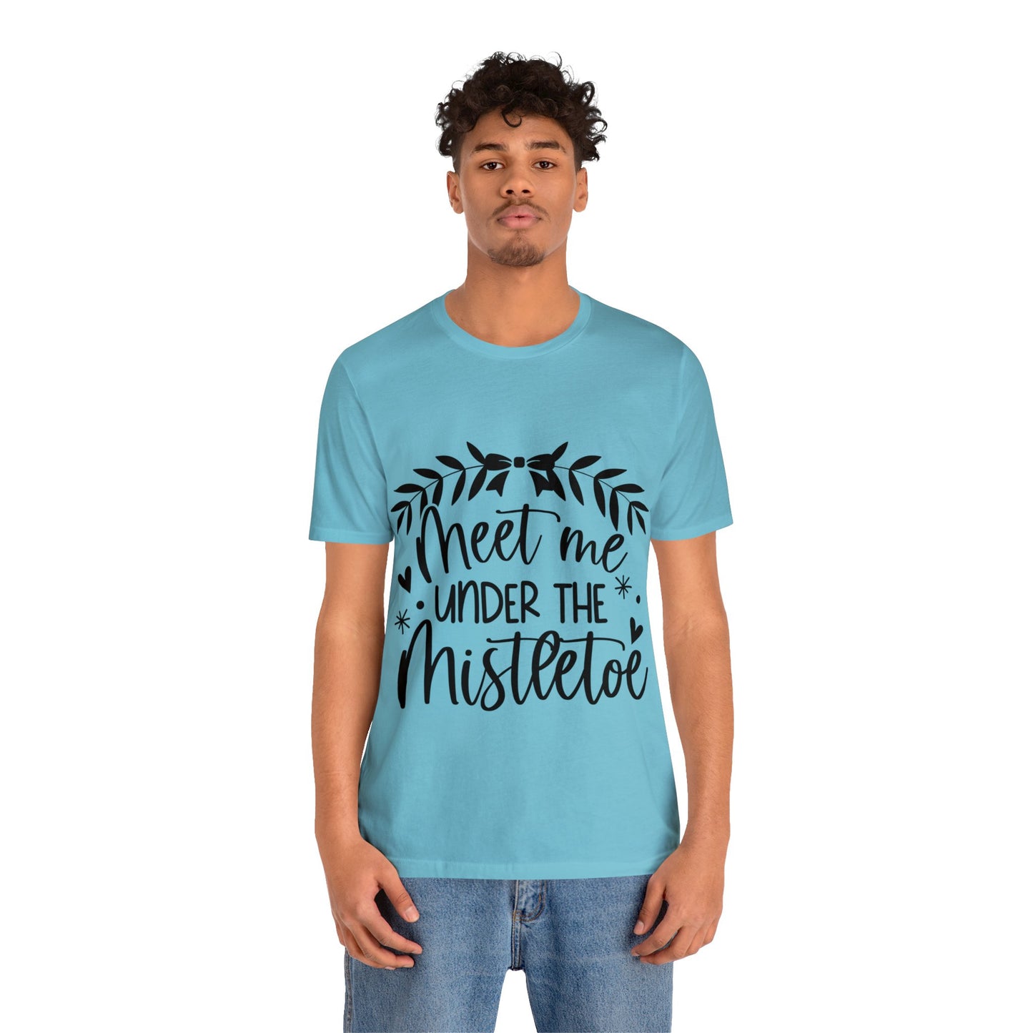 Meet me under Misteetoe Unisex Jersey Short Sleeve Tee