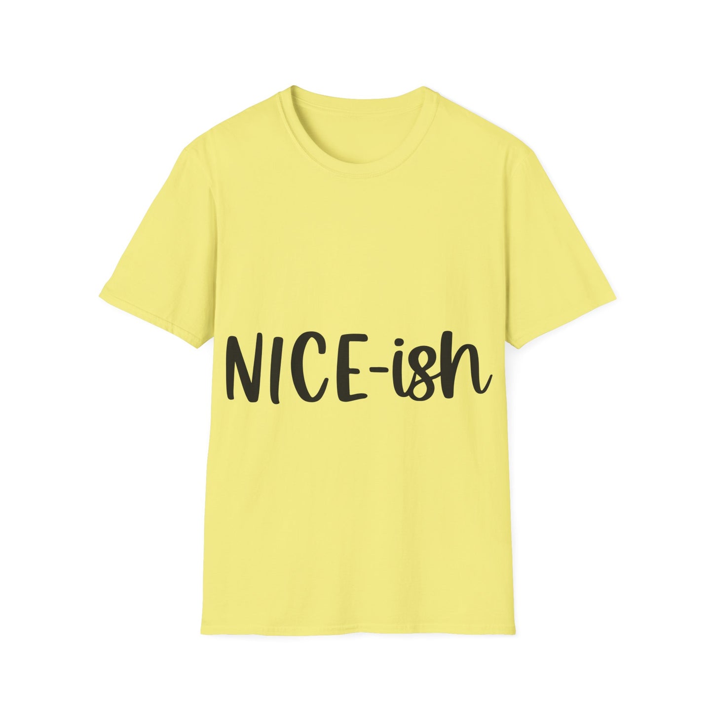 Nice-ish Unisex Softstyle T-Shirt