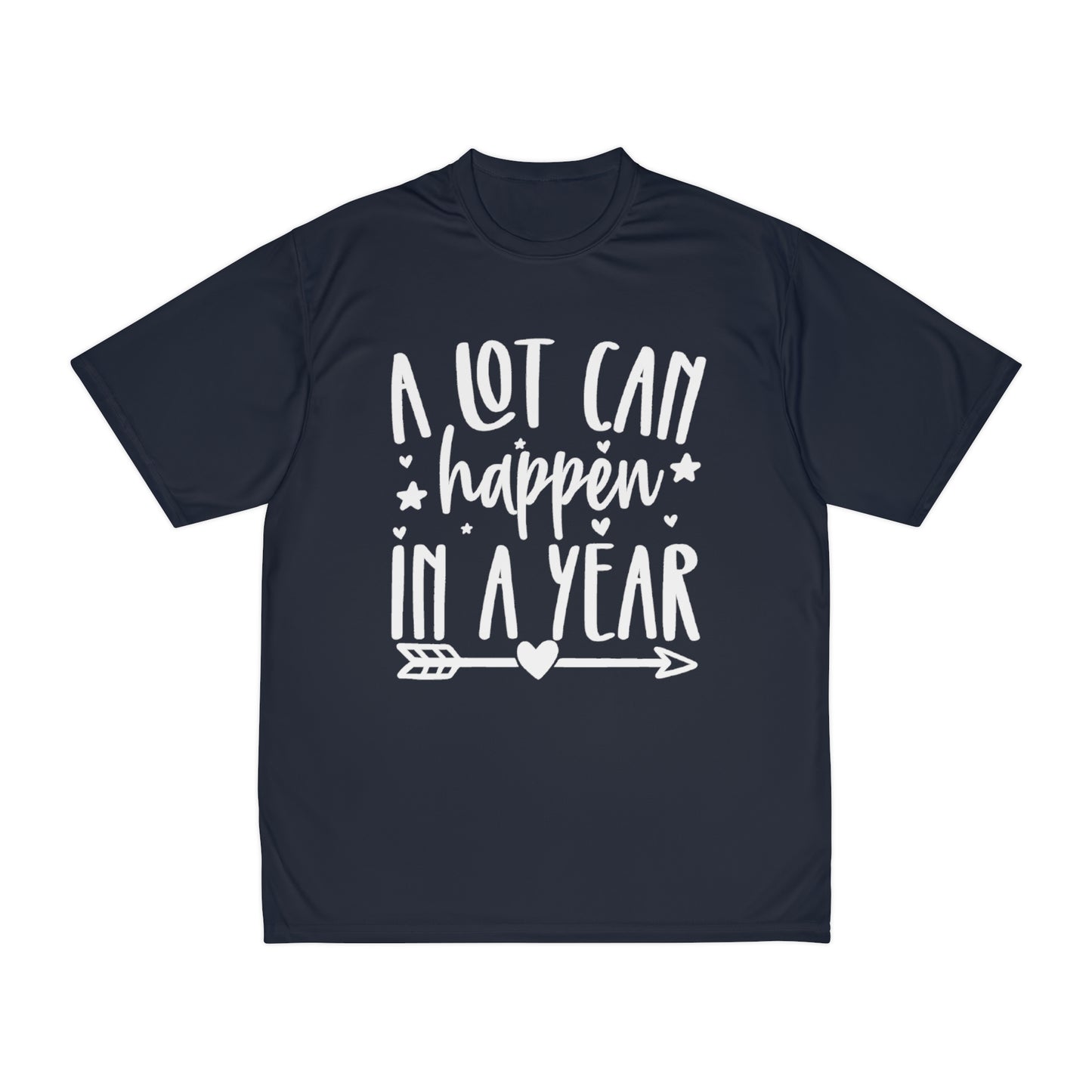 A Lot Can Happen Men's Performance T-Shirt