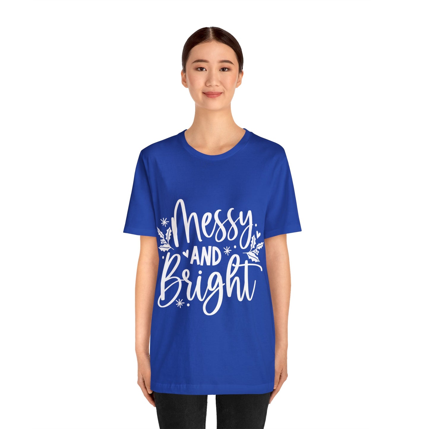 Messy & Bright Unisex Jersey Short Sleeve Tee