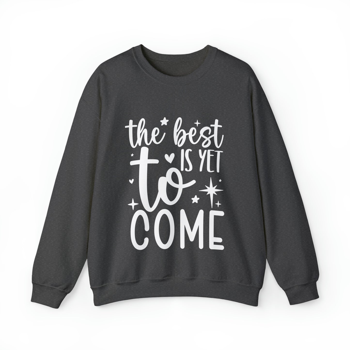 Best Yet to Come Unisex Heavy Blend™ Crewneck Sweatshirt