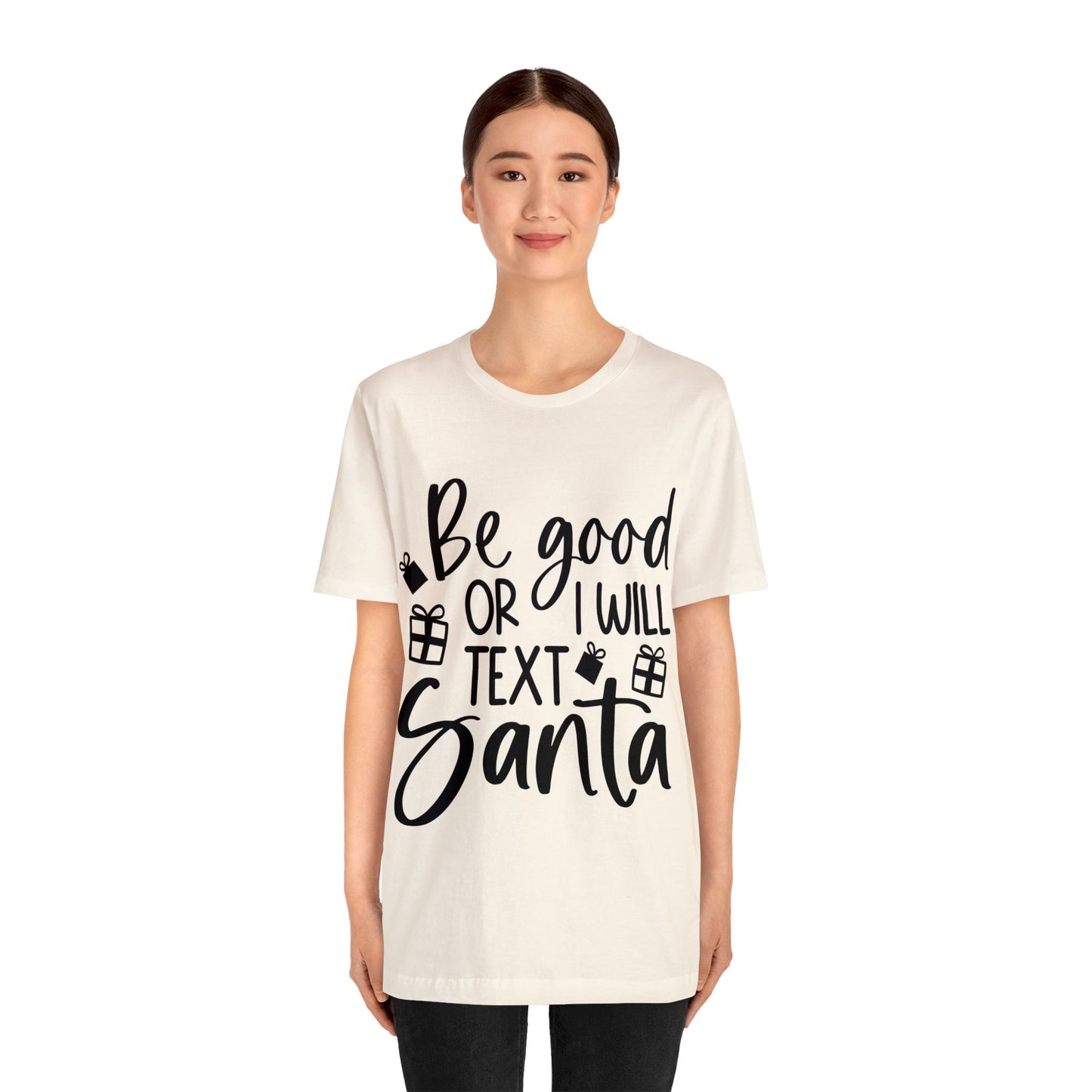 Be Good Unisex Jersey Short Sleeve Tee