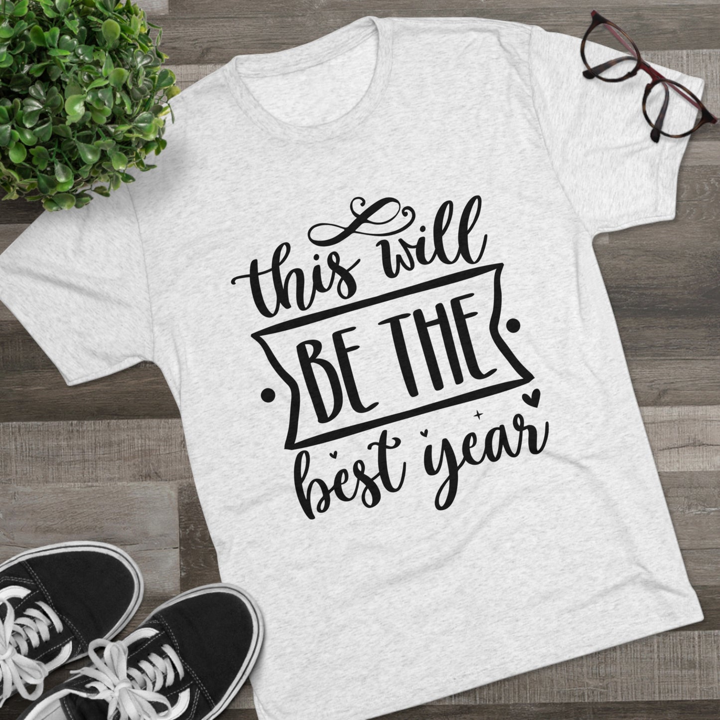 The Best Year Unisex Tri-Blend Crew Tee