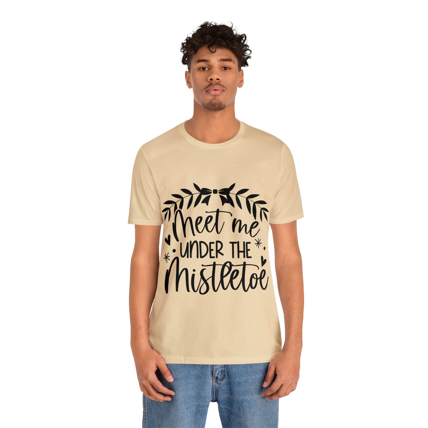 Meet me under Misteetoe Unisex Jersey Short Sleeve Tee