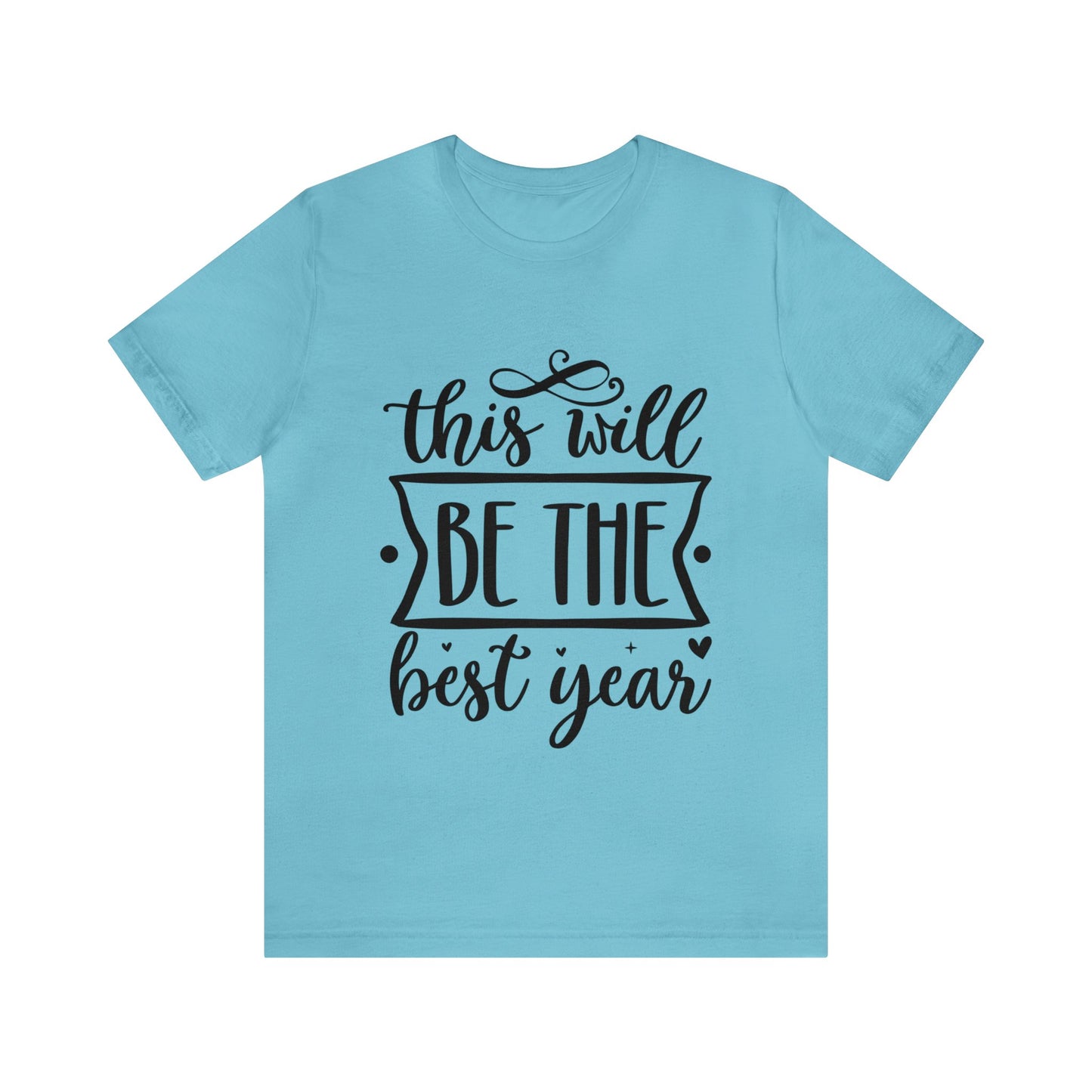 The Best Year Unisex Jersey Short Sleeve Tee