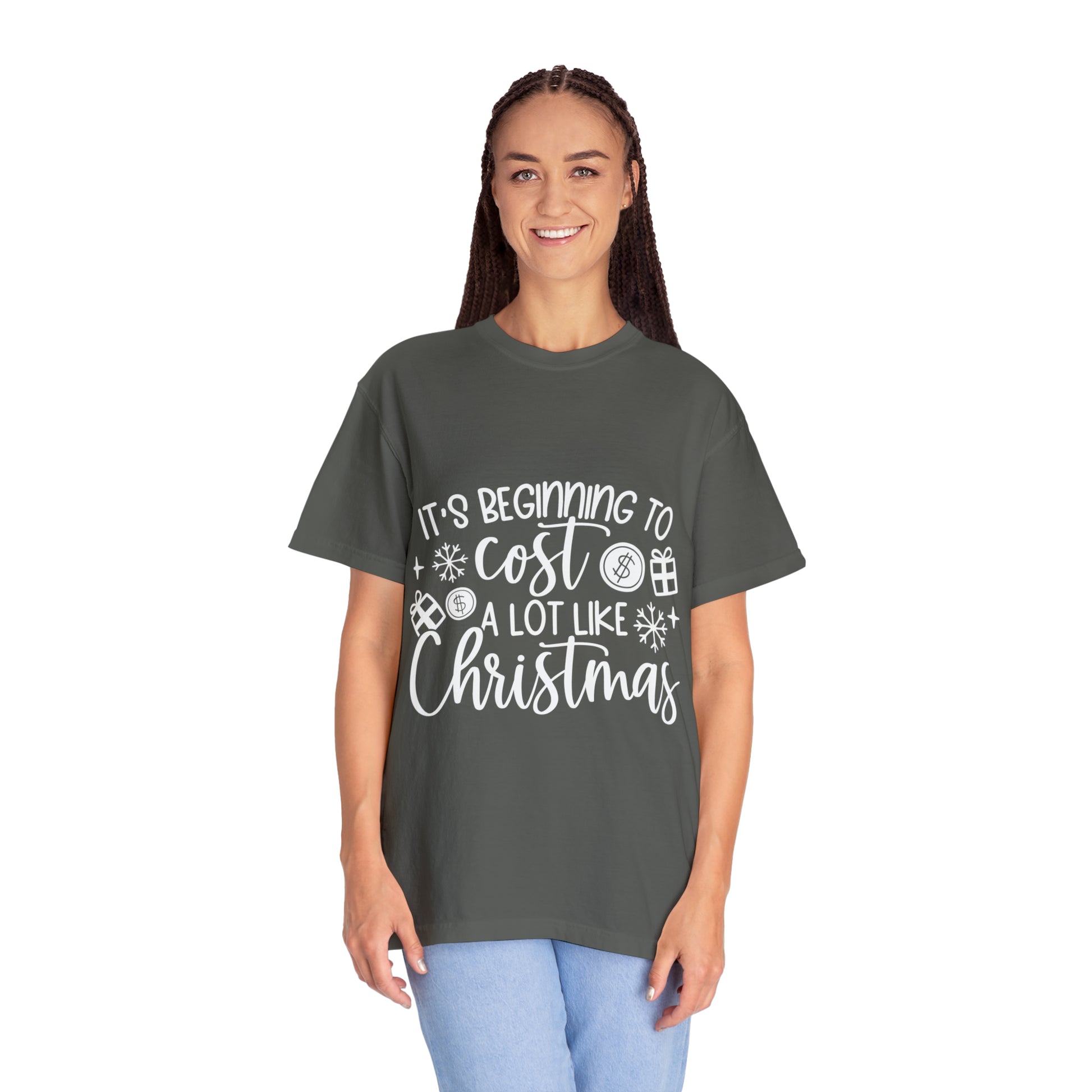 Beginning to Cost a Lot Like Christmas Unisex Garment-Dyed T-shirt image