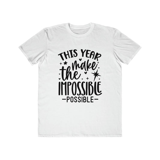 Impossible Possible Men's Lightweight Fashion Tee
