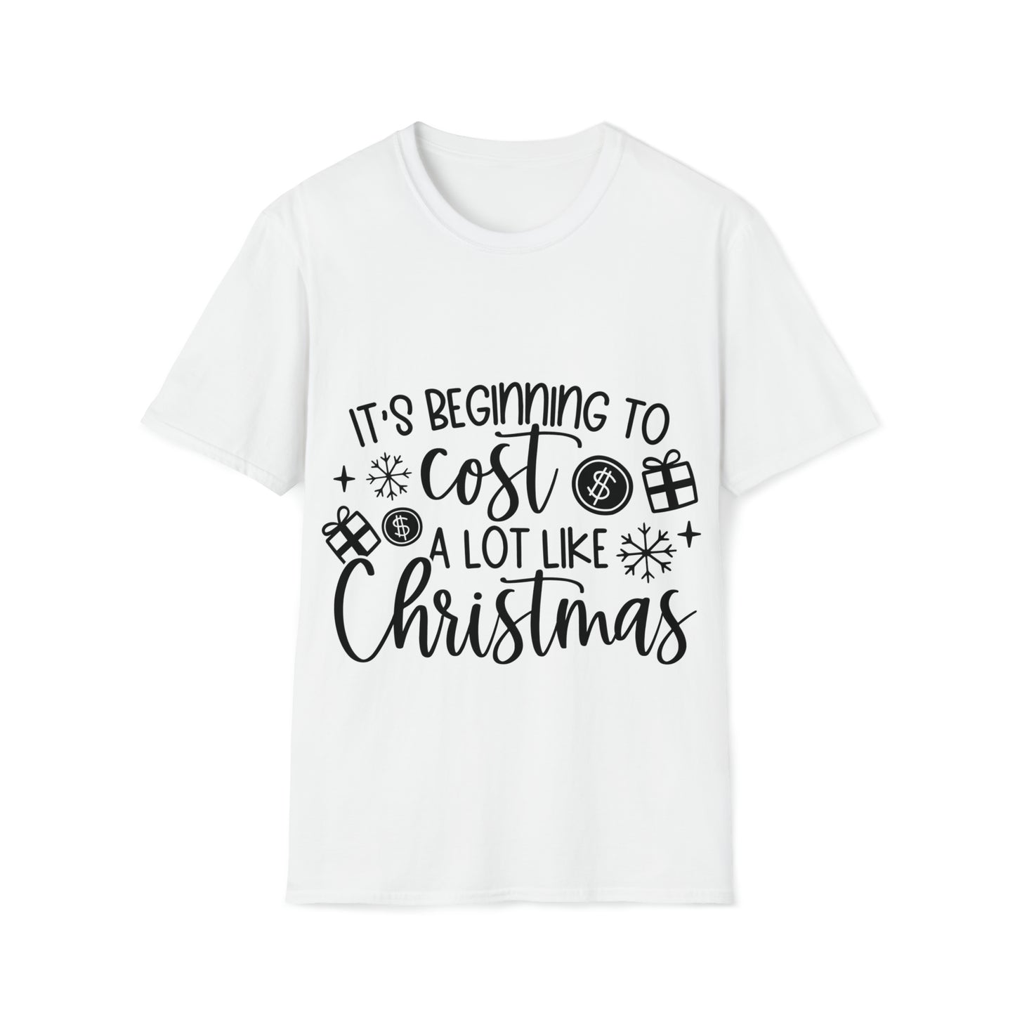 Beginning to Cost a Lot Like Christmas Unisex Softstyle T-Shirt image