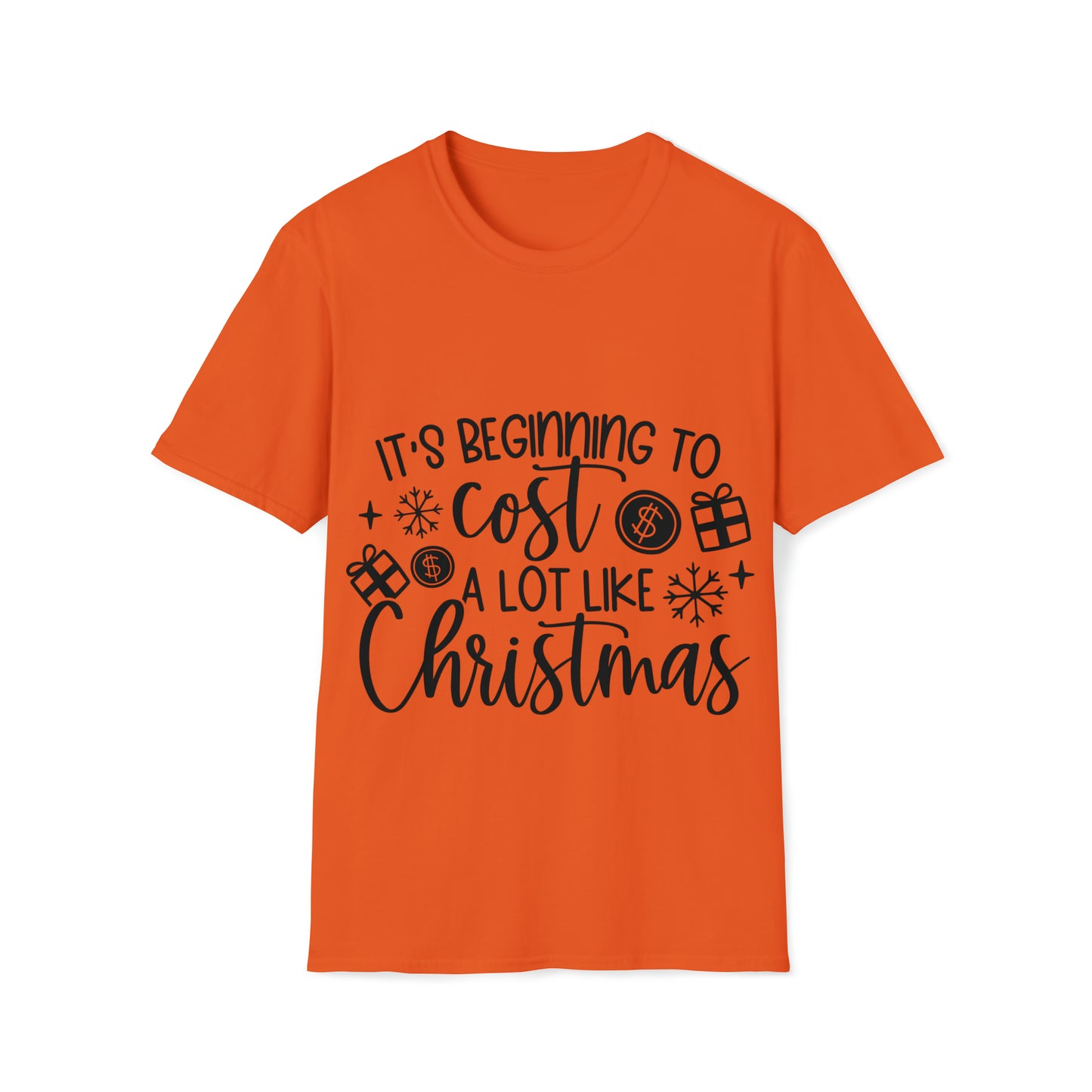 Beginning to Cost a Lot Like Christmas Unisex Softstyle T-Shirt image