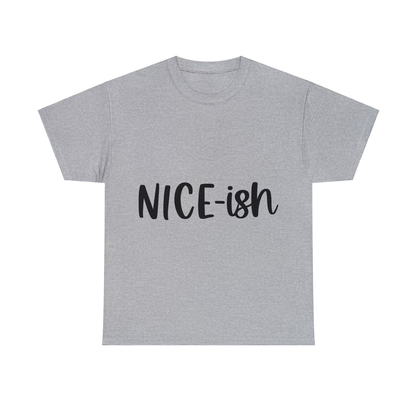 Nice-ish Unisex Heavy Cotton Tee