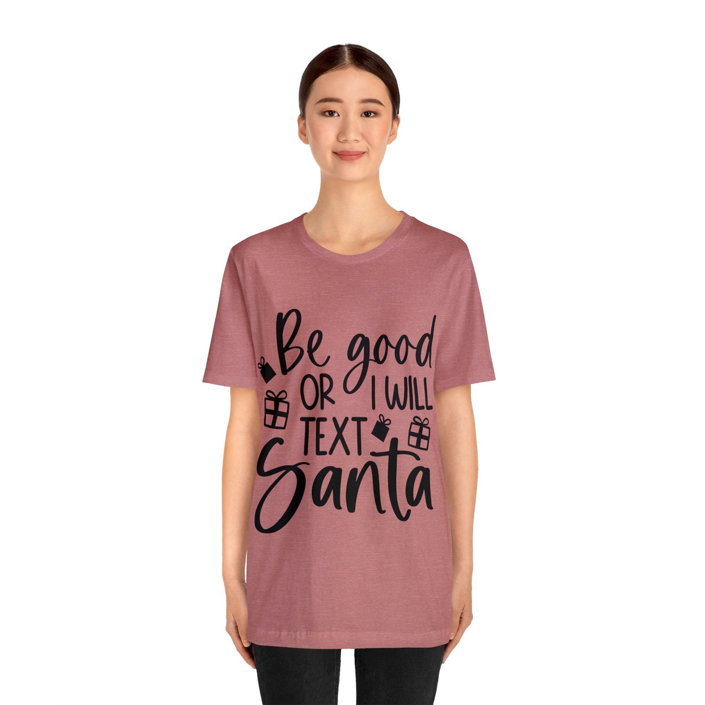 Be Good Unisex Jersey Short Sleeve Tee