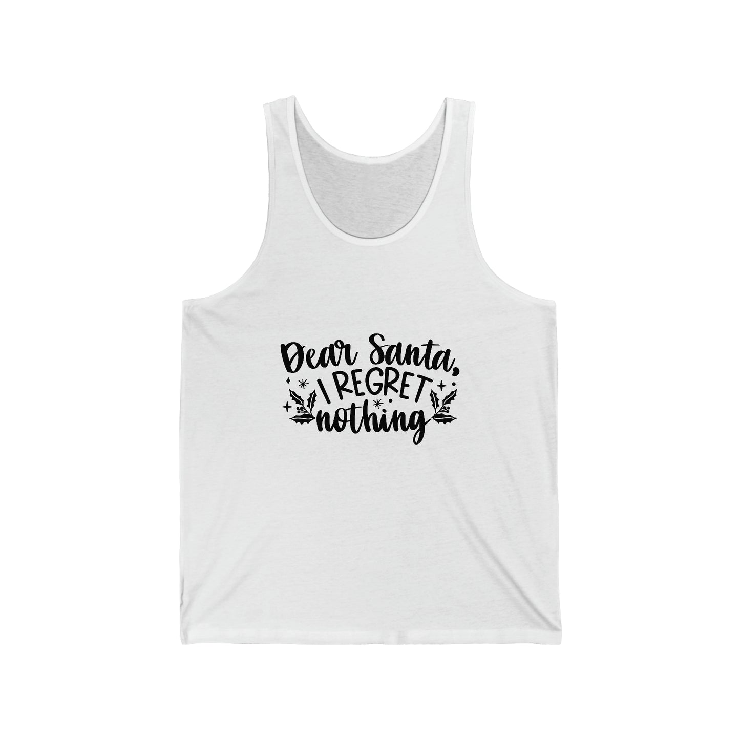 Regret Nothing Unisex Jersey Tank