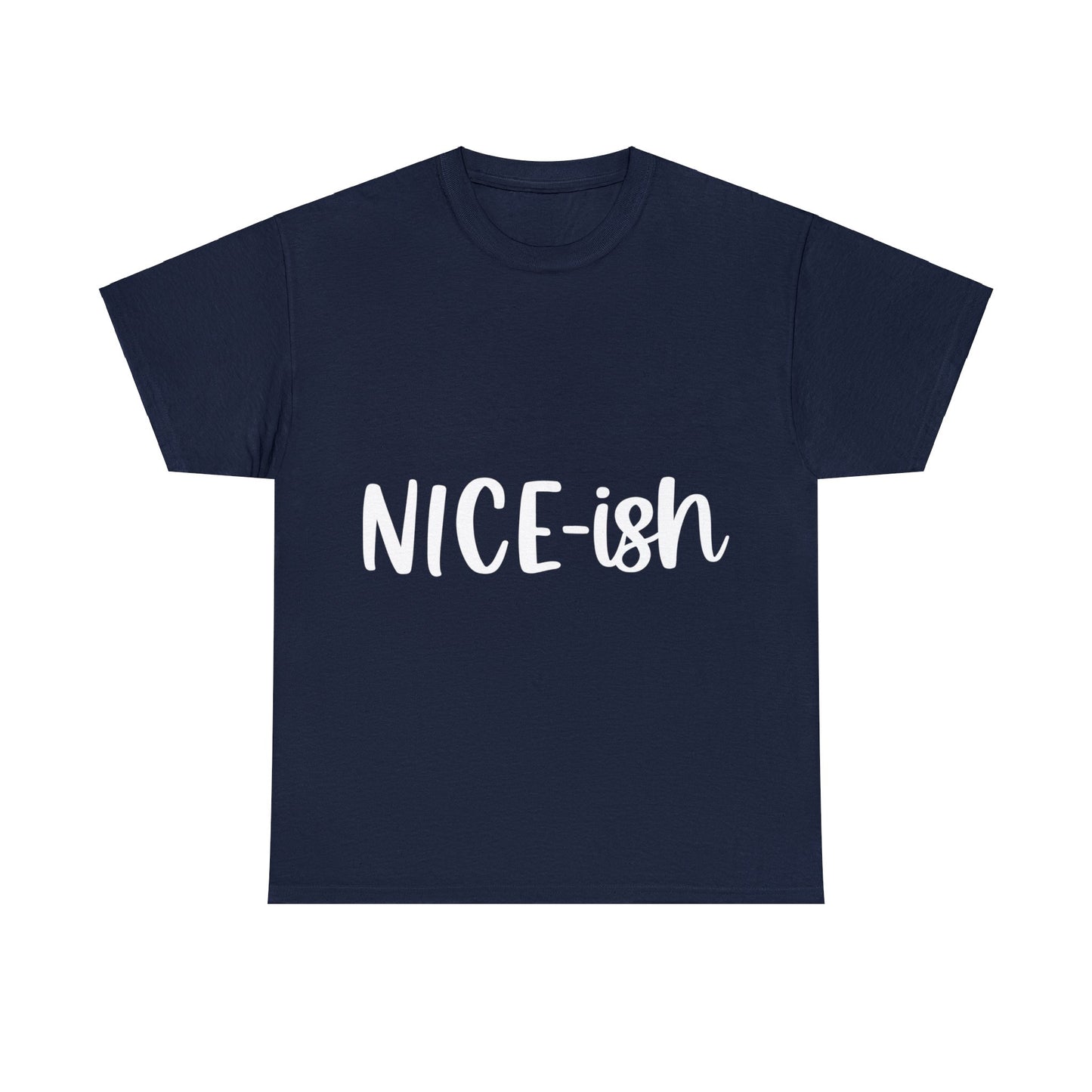 Nice-ish Unisex Heavy Cotton Tee