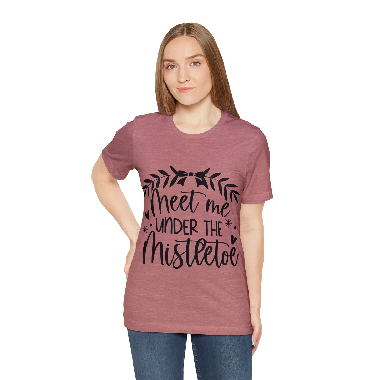 Meet me under Misteetoe Unisex Jersey Short Sleeve Tee