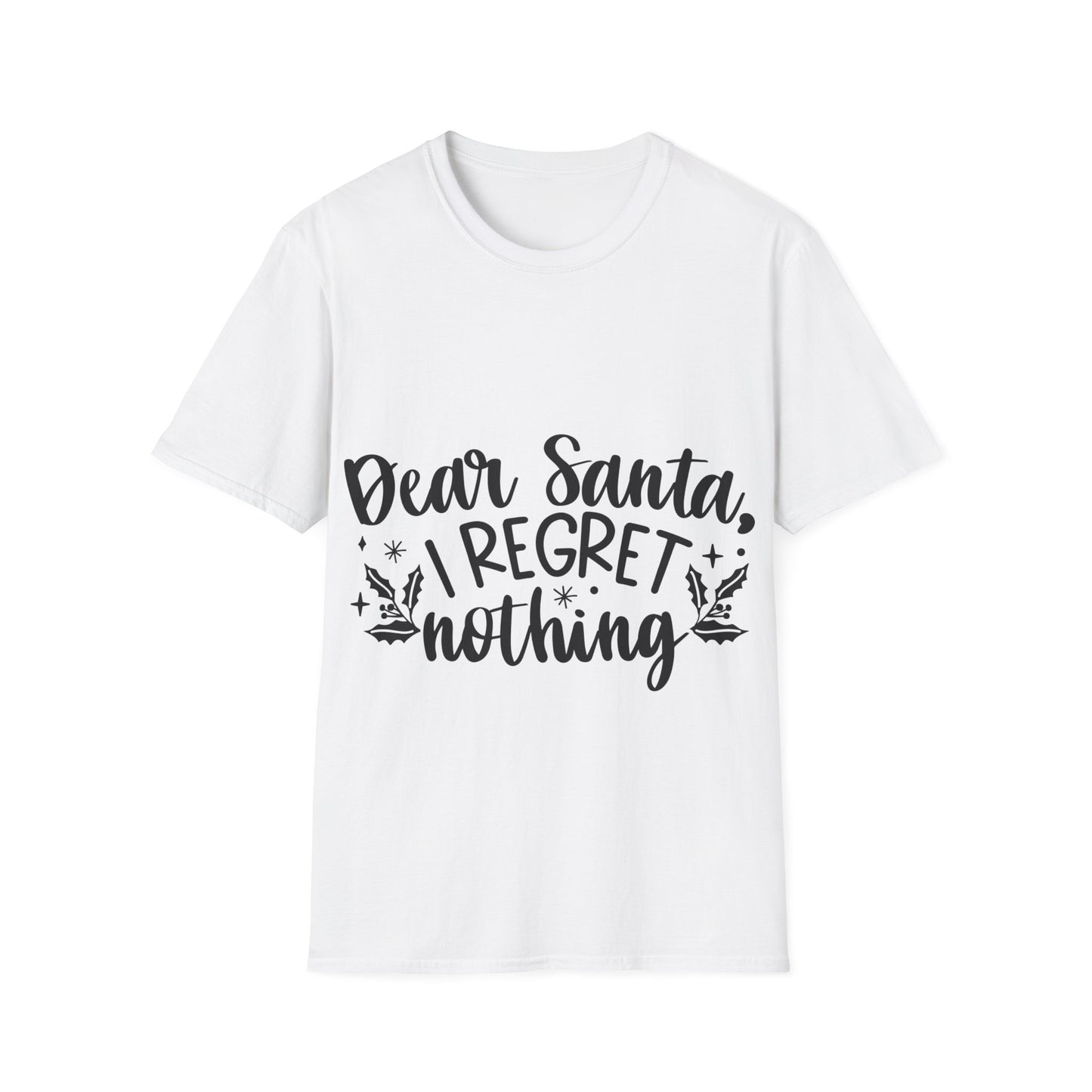 Regret Nothing Unisex Softstyle T-Shirt