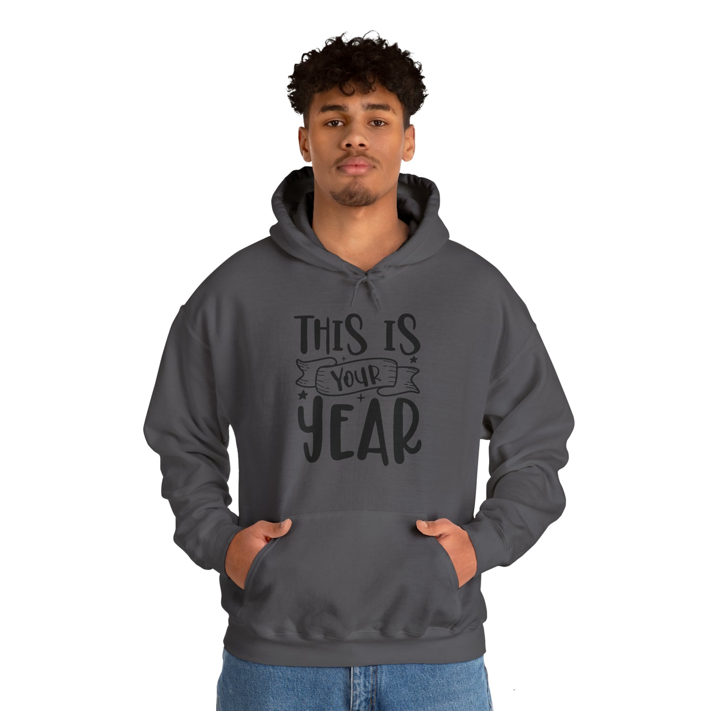 This is Your Year Unisex Heavy Blend™ Hooded Sweatshirt