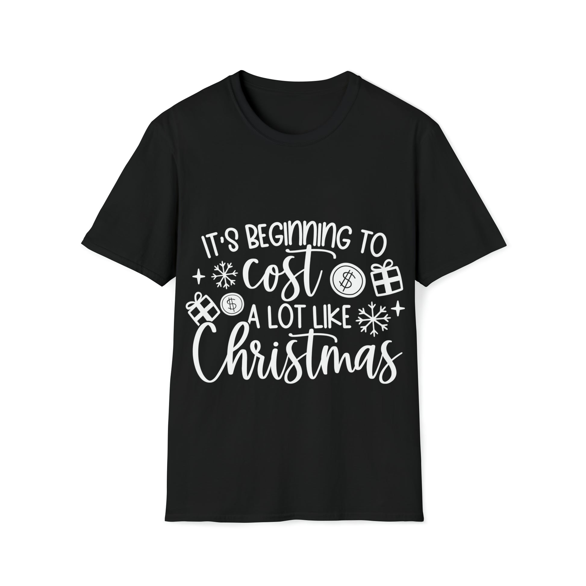 Beginning to Cost a Lot Like Christmas Unisex Softstyle T-Shirt image