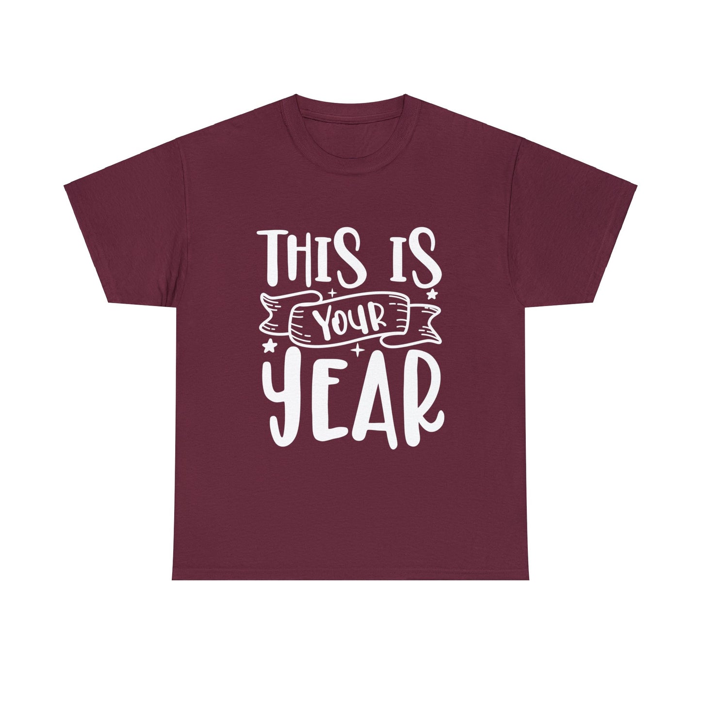 This is Your Year Unisex Heavy Cotton Tee