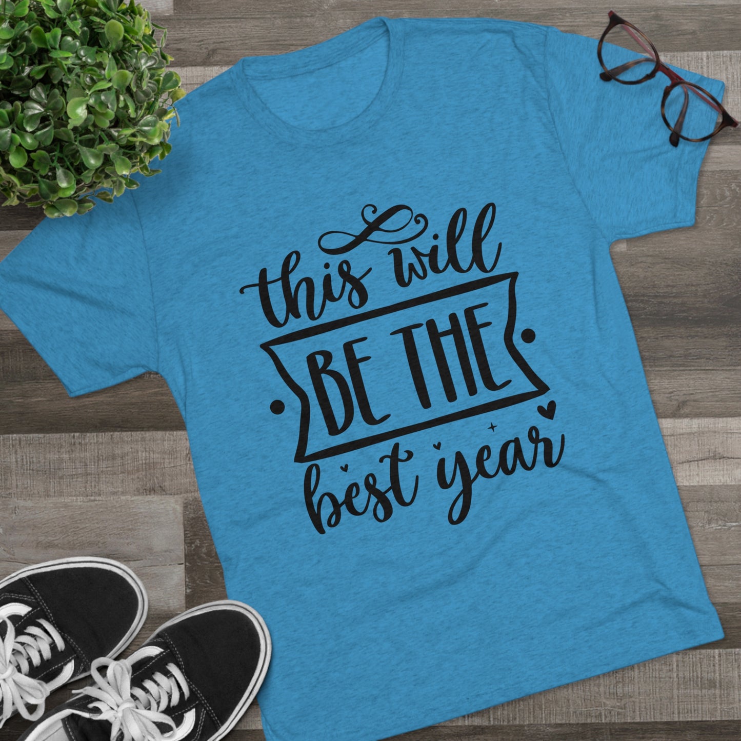 The Best Year Unisex Tri-Blend Crew Tee