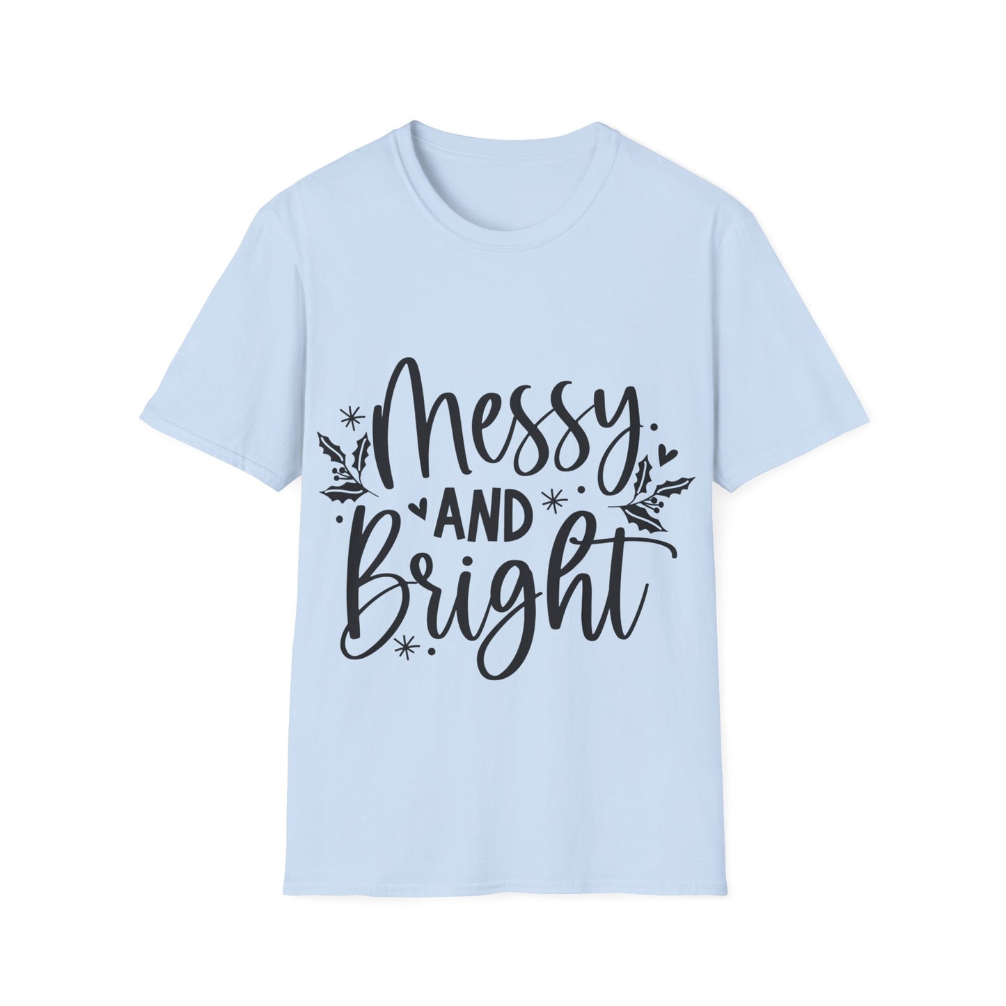 Messy & Bright Unisex Softstyle T-Shirt