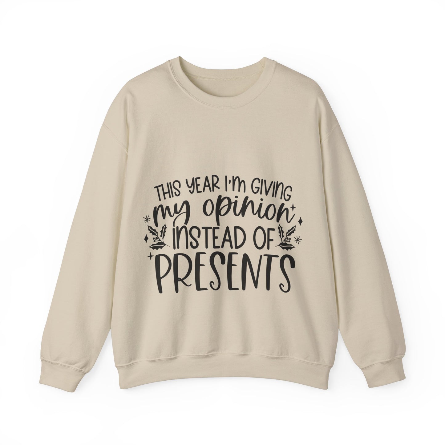 Opinion Instead of Presents Unisex Heavy Blend™ Crewneck Sweatshirt