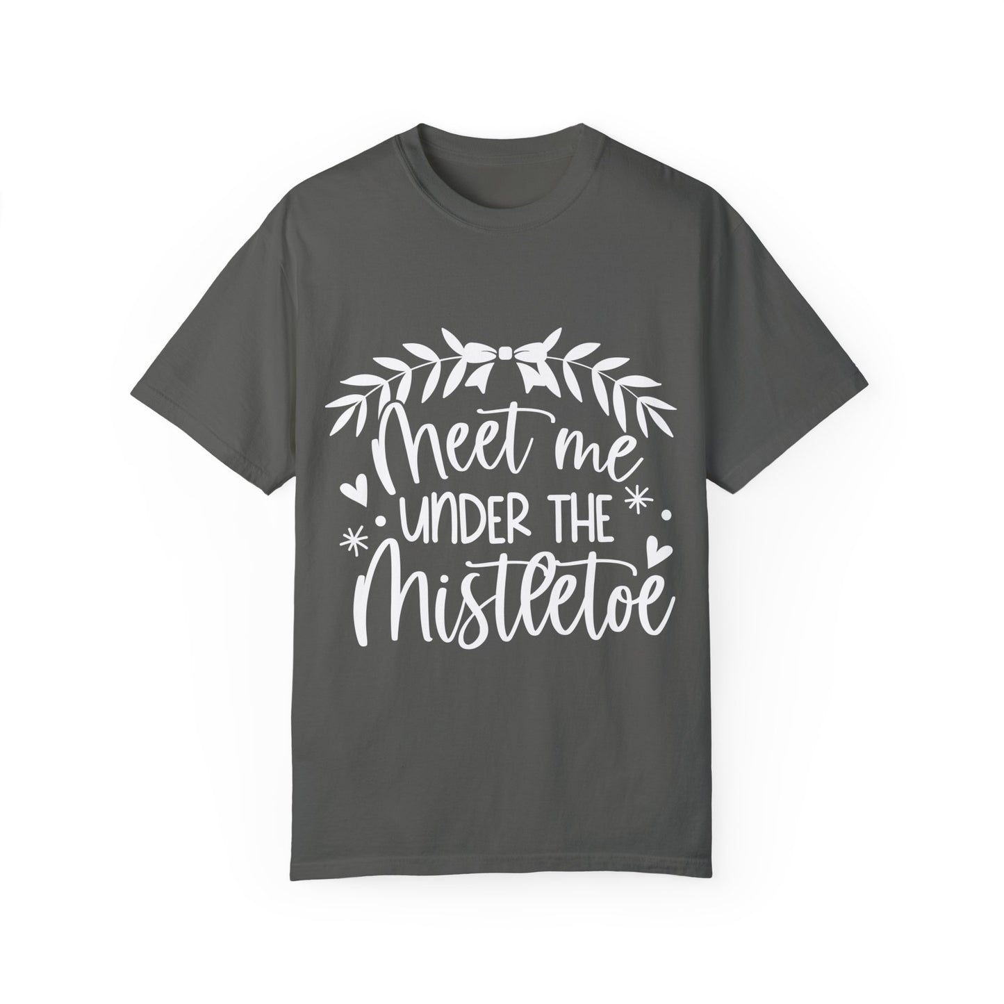 Meet me under Misteetoe Unisex Garment-Dyed T-shirt